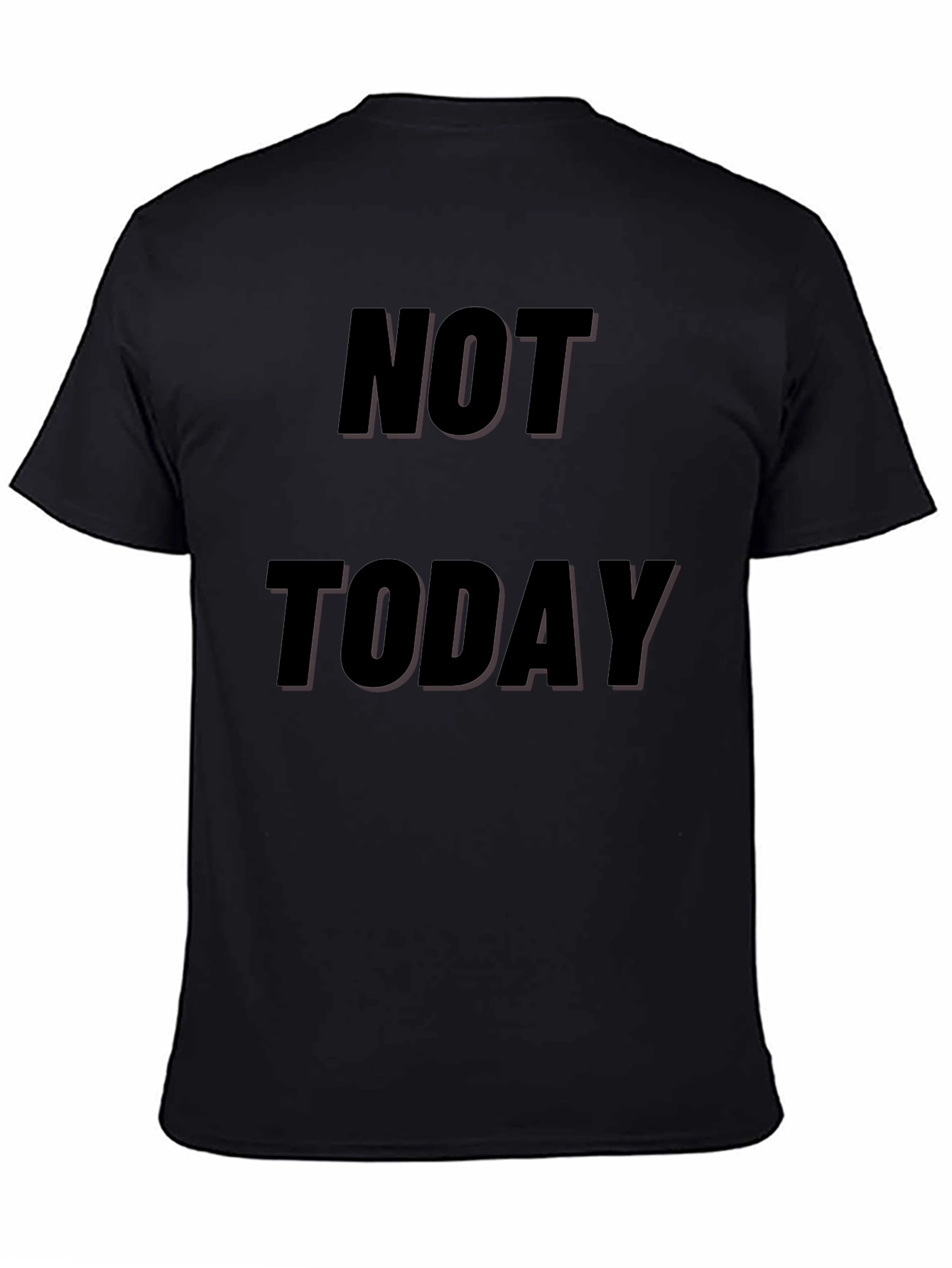 Black Not Today Black Graphic Tee view 4