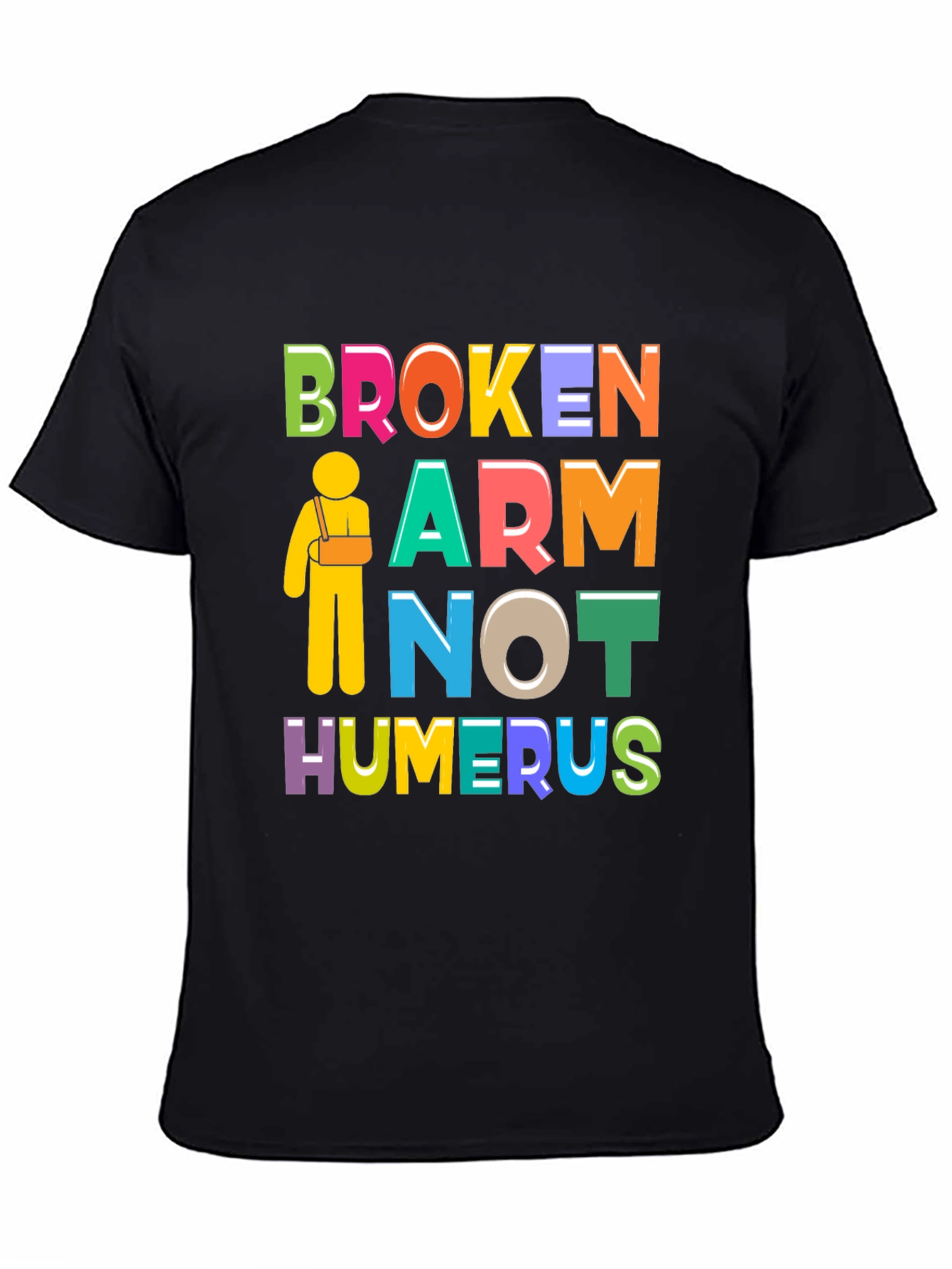 Black Broken Arm Humor Graphic Tee view 4