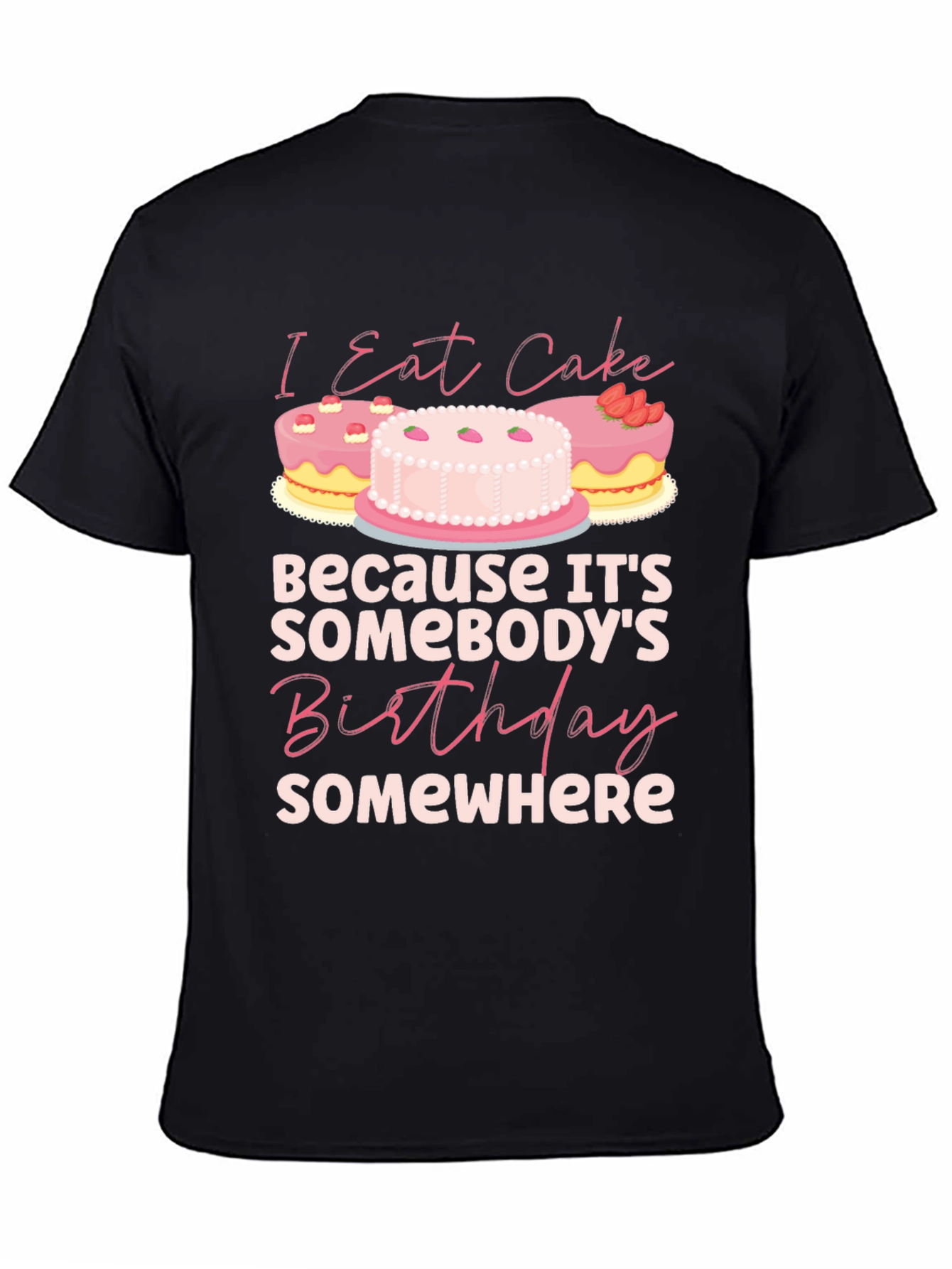 Black I Eat Cake Birthday T-Shirt view 4