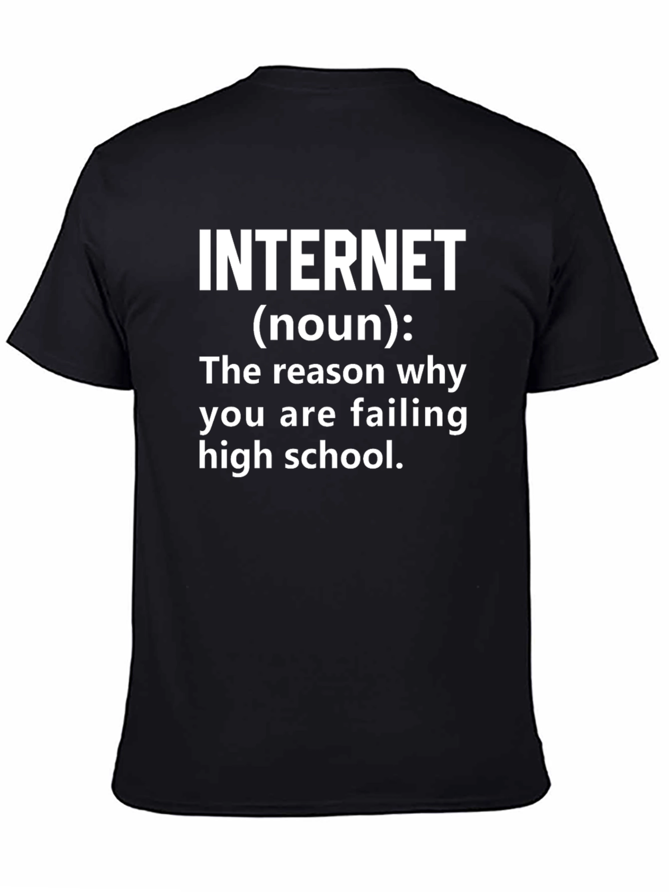 Black Internet High School Failure T-Shirt view 4
