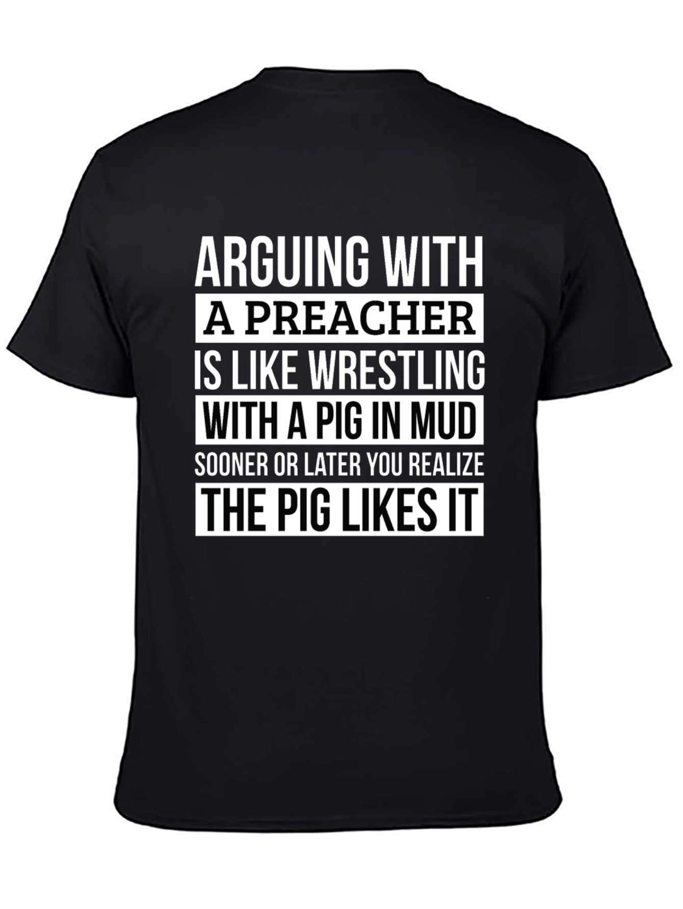 Black Arguing With A Preacher T-Shirt view 4