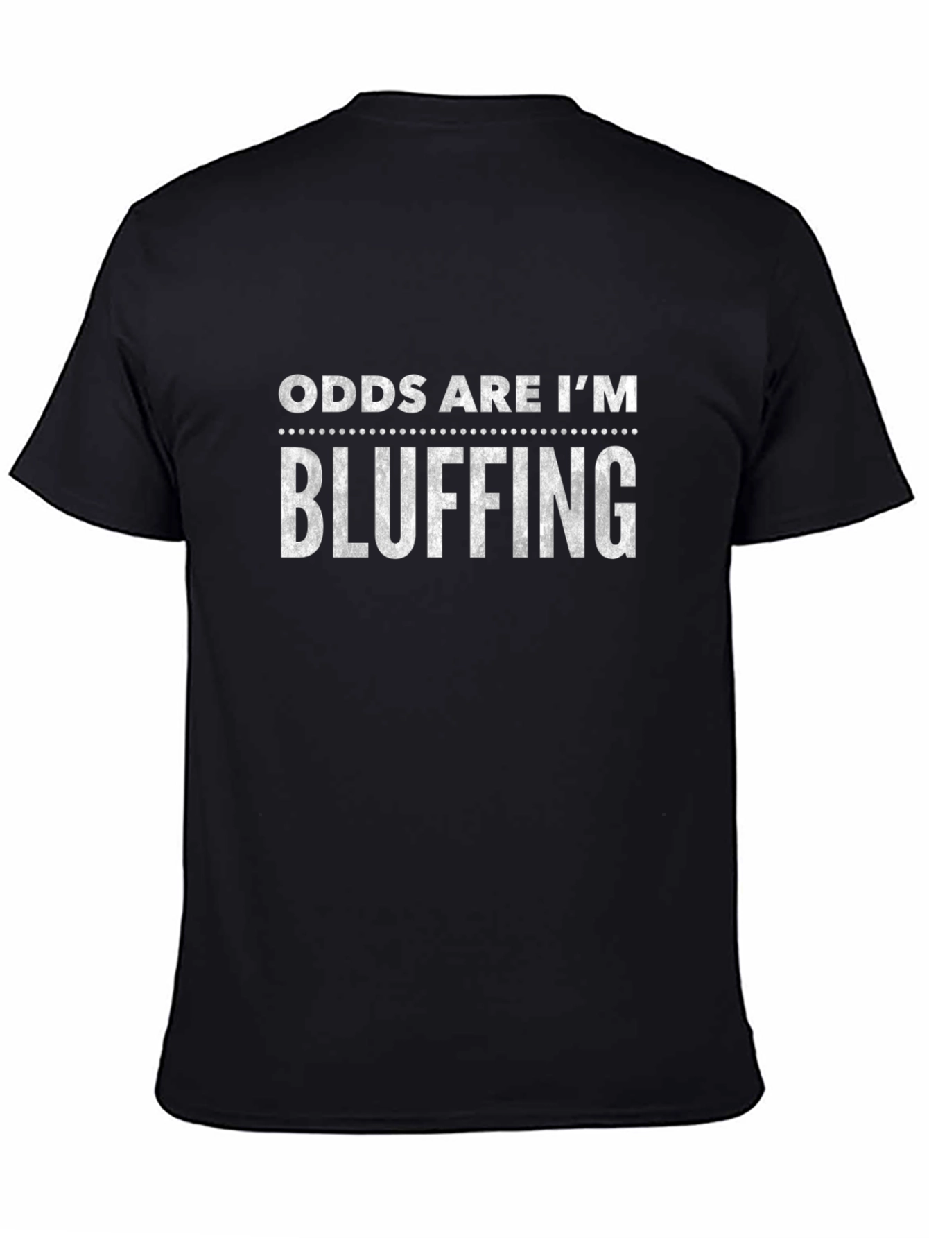 Black Odds Are I'm Bluffing Graphic Tee - Black view 4