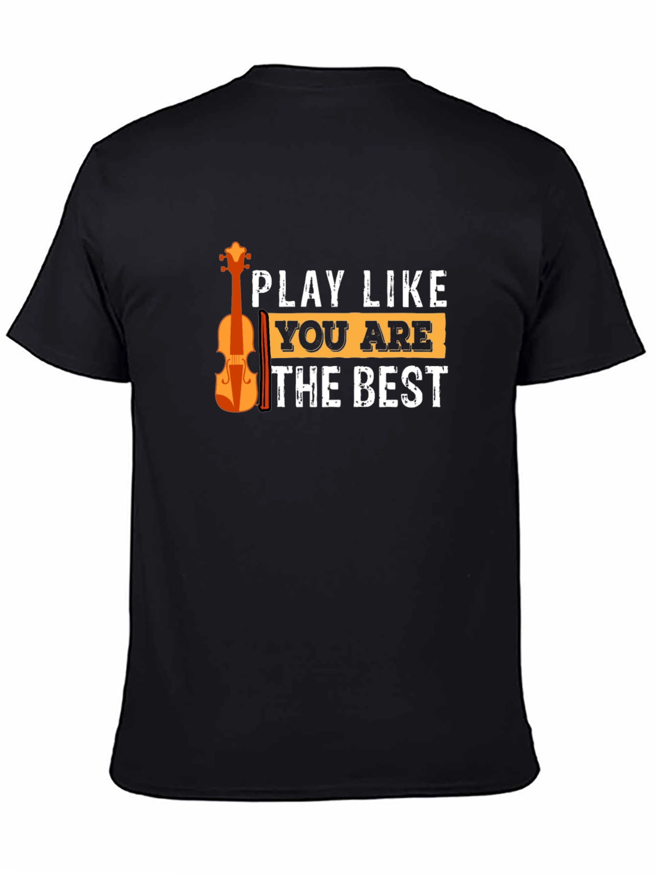 Black Play Like You Are The Best T-Shirt view 4