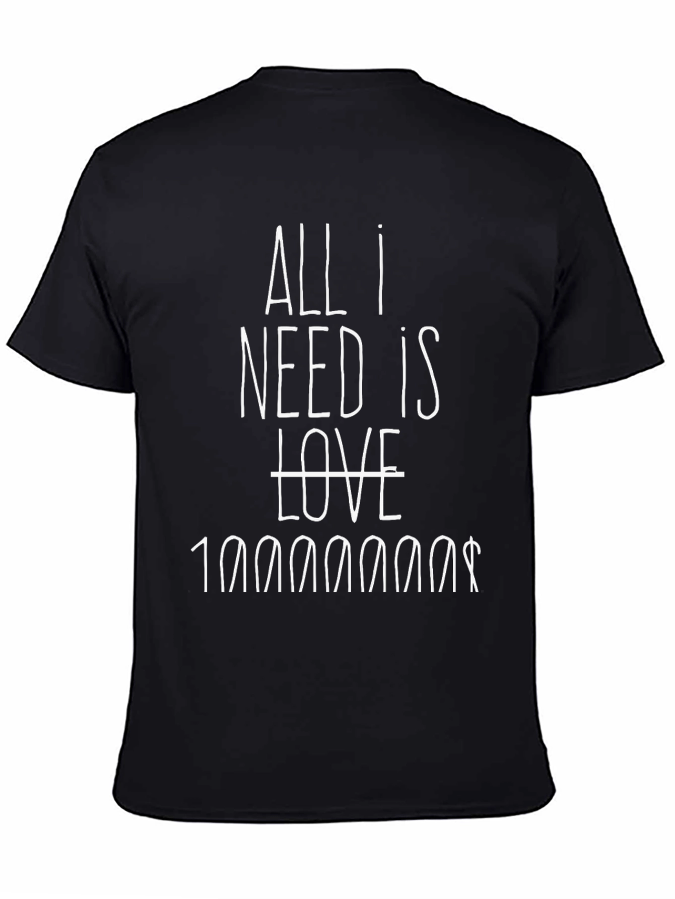 Black All I Need Is 10000000$ Black Graphic Tee view 4