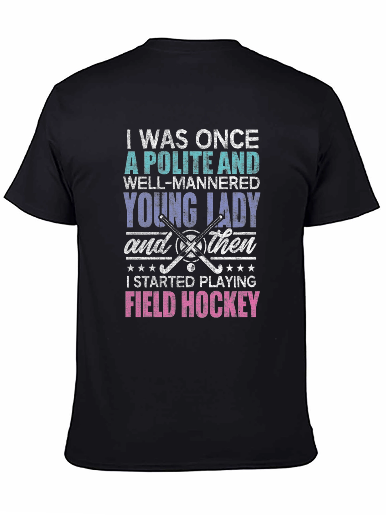 Black Polite Lady Field Hockey T-Shirt view 4
