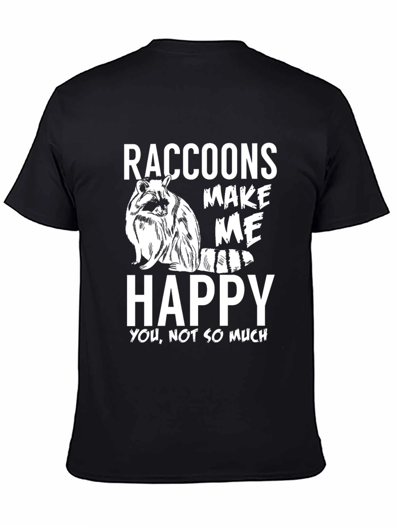 Black Raccoons Make Me Happy T-Shirt - Funny Graphic Tee view 4