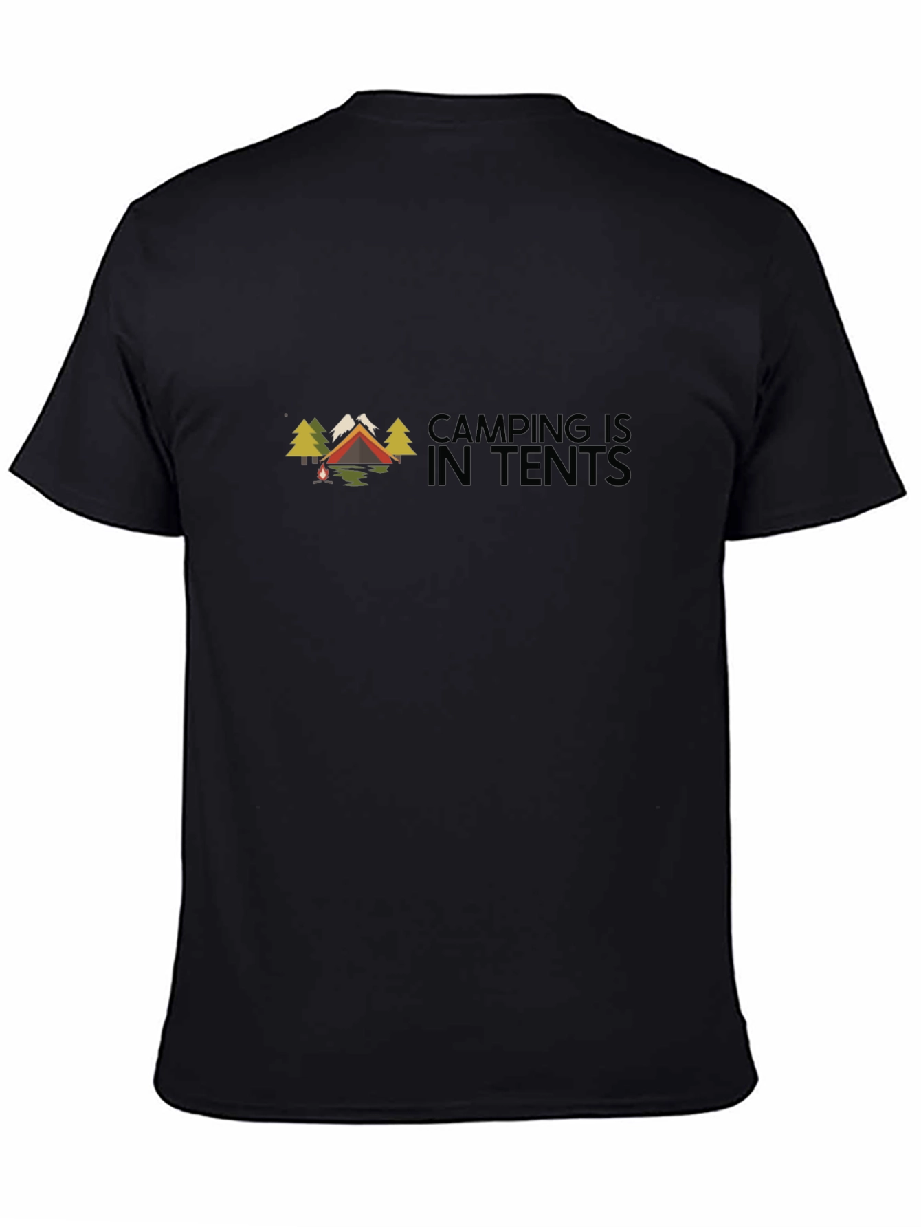 Black Camping Is In Tents Black Graphic Tee view 4