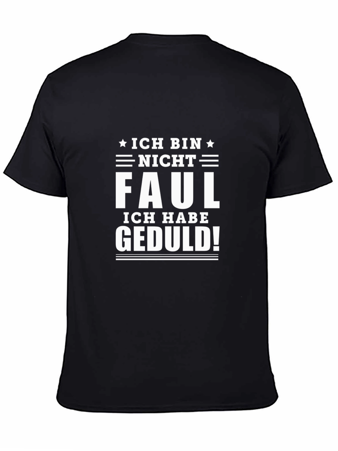 Black Ich Bin Nicht Faul T-Shirt - Patience is Key! view 4