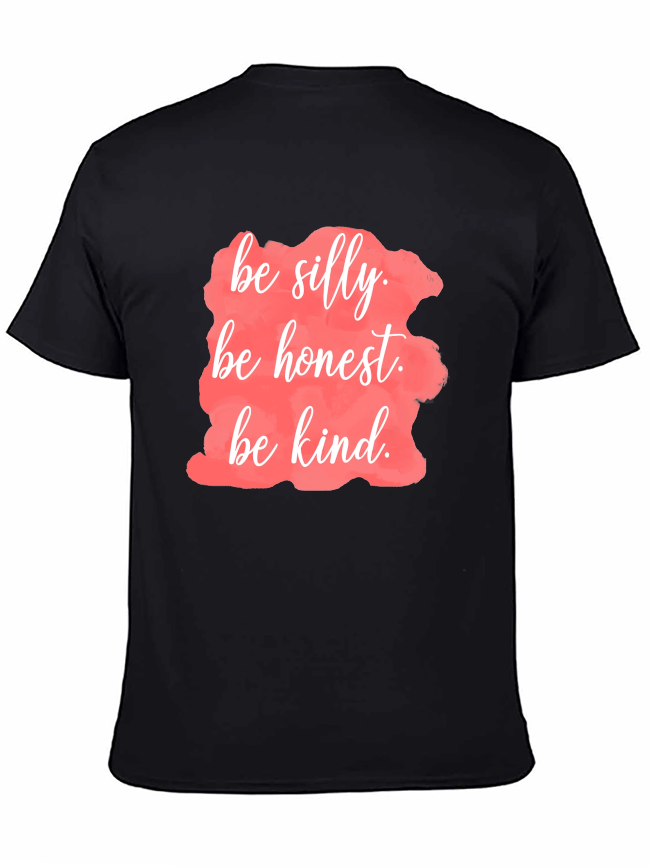 Black Be Silly, Honest, Kind T-Shirt view 4