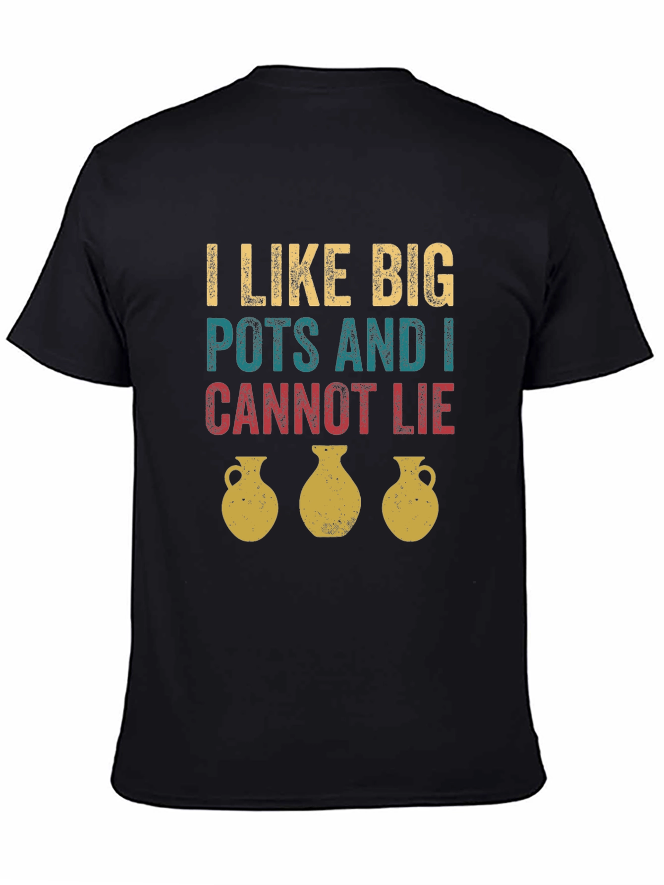 Black I Like Big Pots T-Shirt - Funny Pottery Tee view 4