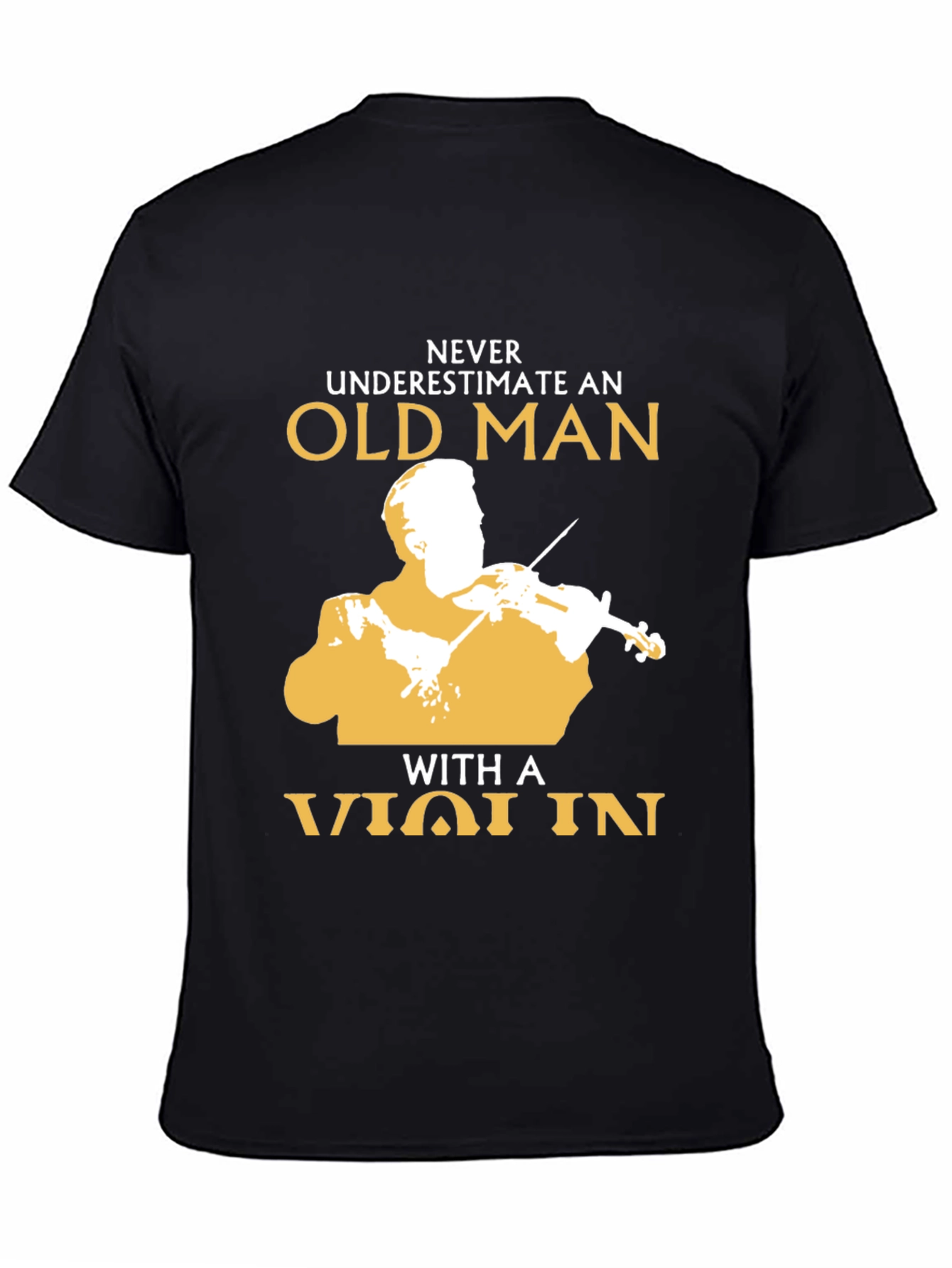 Black Never Underestimate Old Man with Violin Black T-Shirt view 4