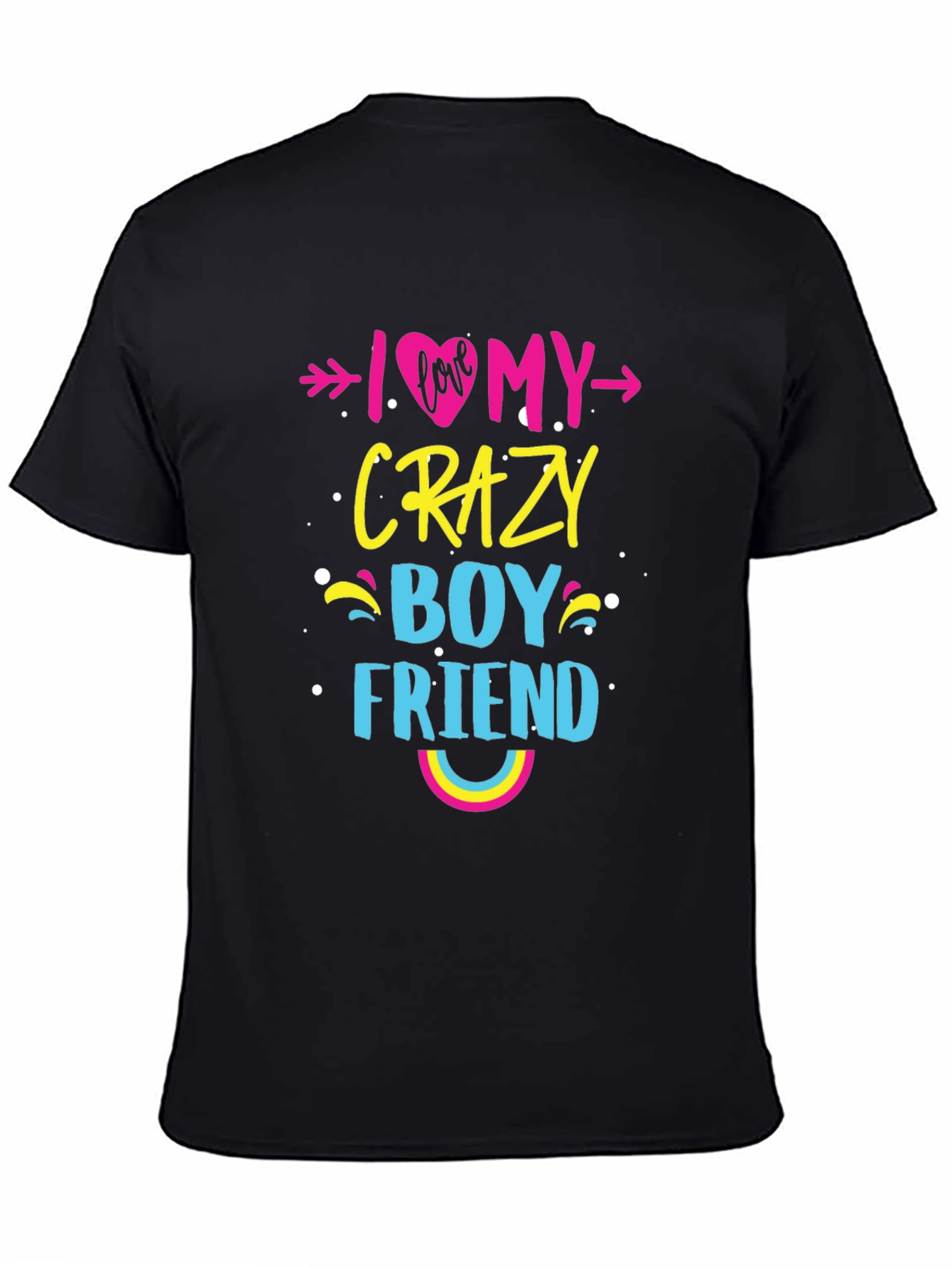 I Love My Crazy Boyfriend Graphic Tee - Trendy Casual Top - 4