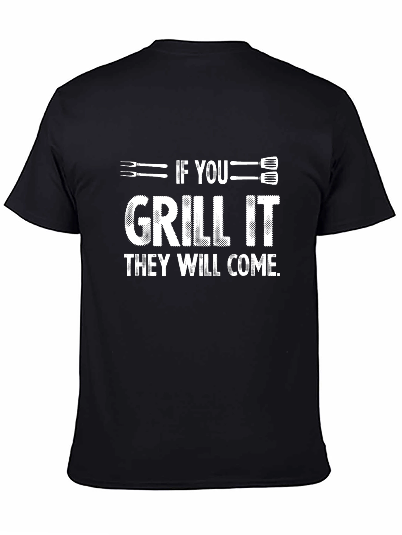 Black If You Grill It They Will Come Black Graphic T-Shirt view 4