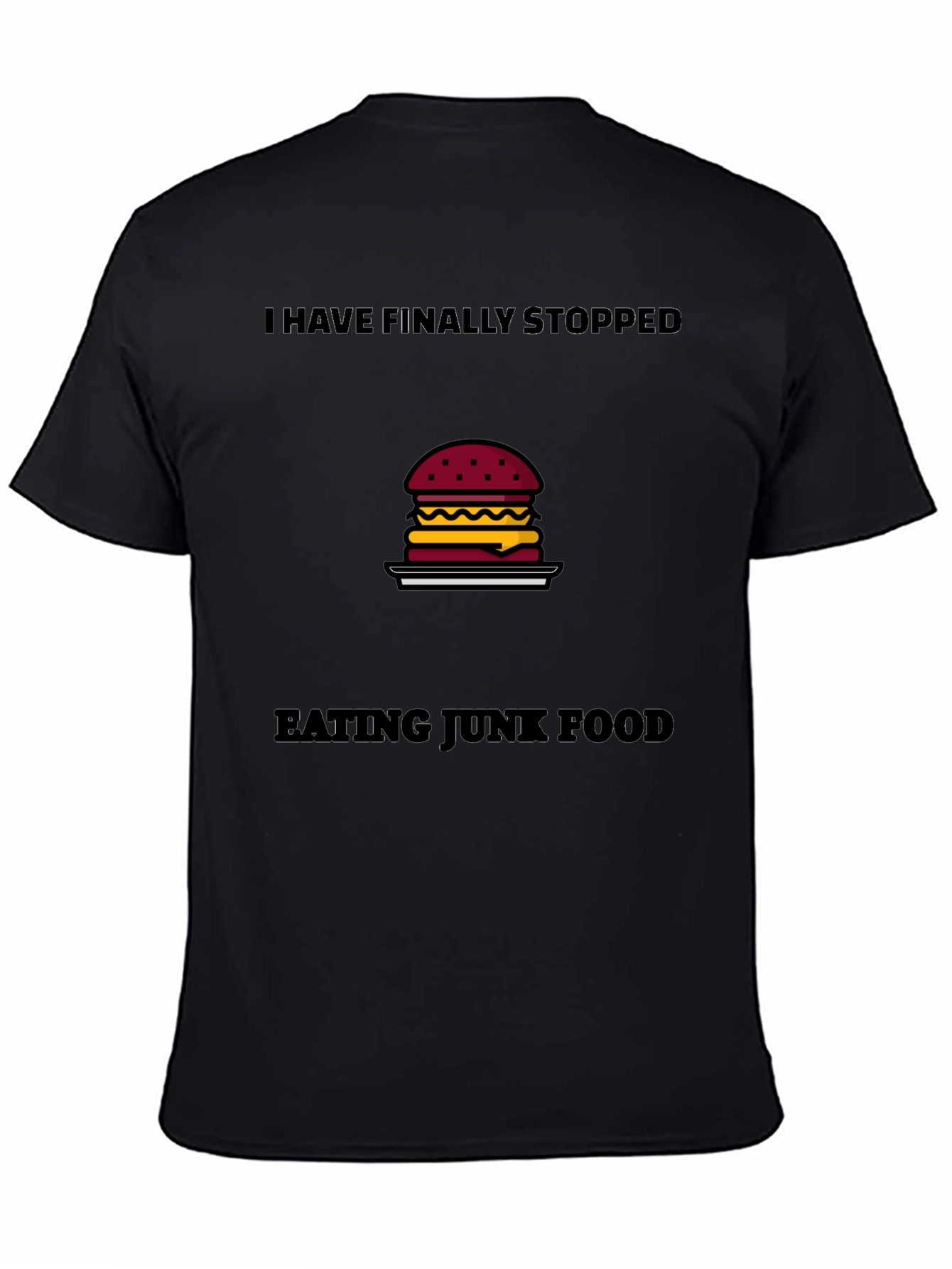 Black Funny Diet T-Shirt: I Have Finally Stopped Eating Junk Food view 4