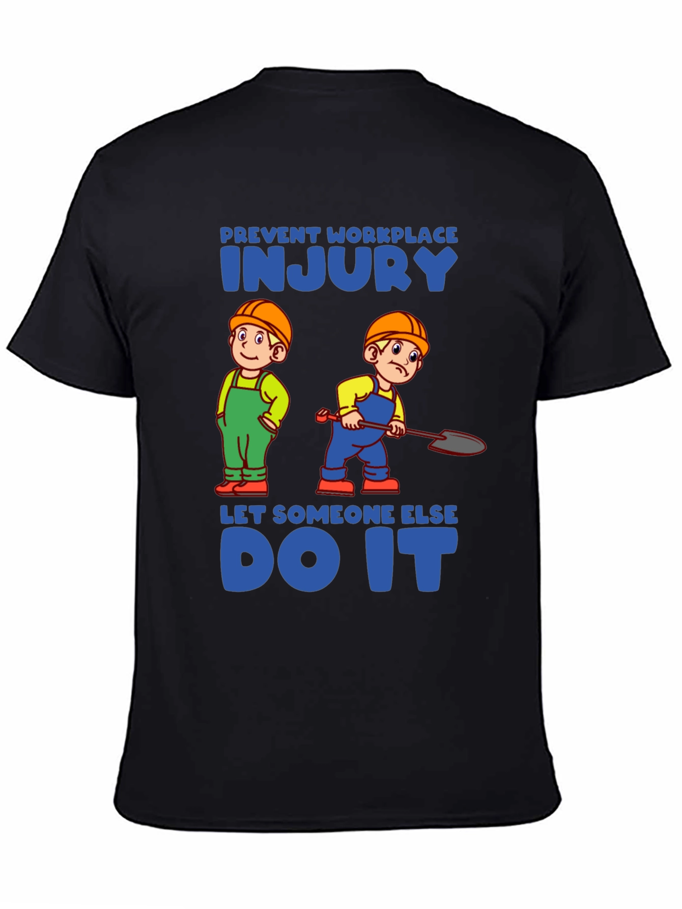 Black Prevent Workplace Injury T-Shirt view 4