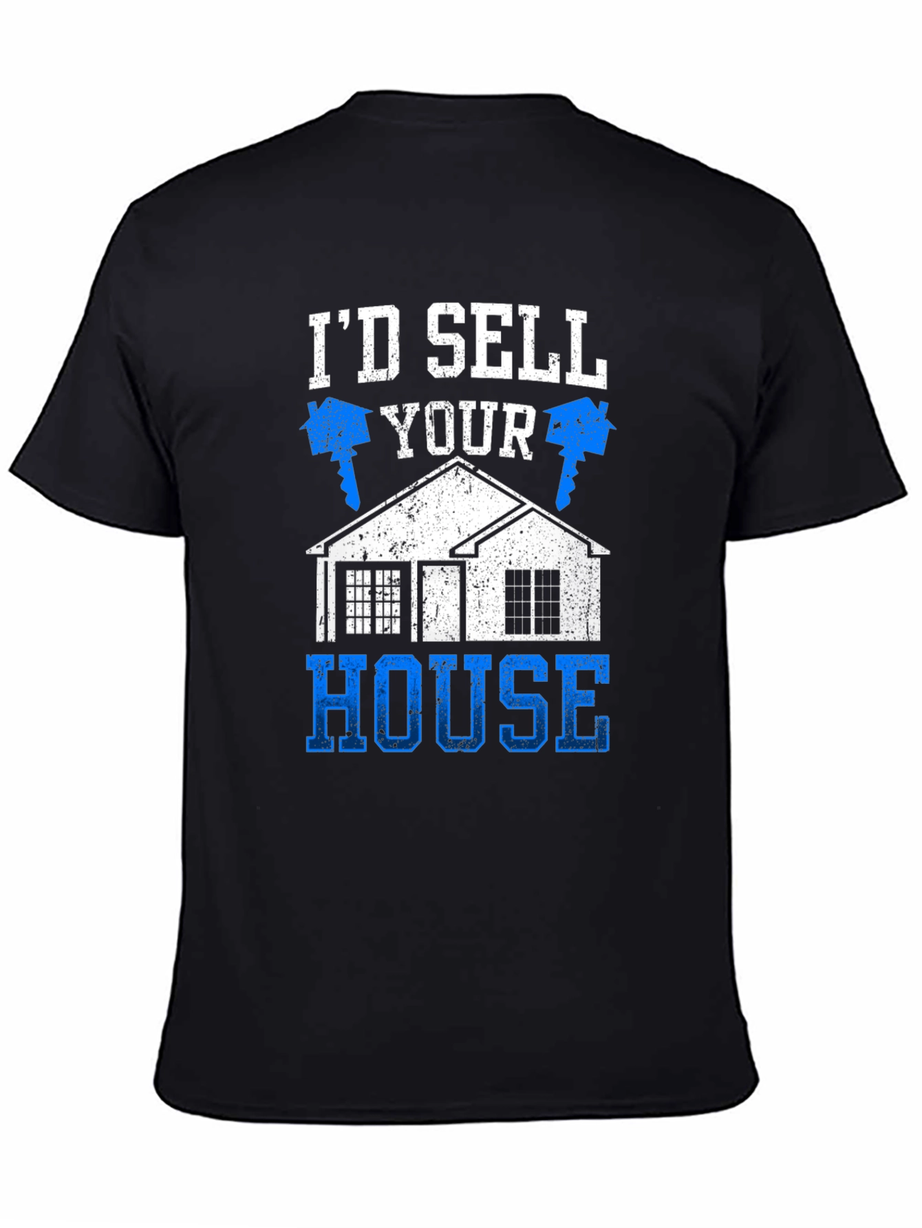 Black Realtor Humor T-Shirt - I'd Sell Your House view 4