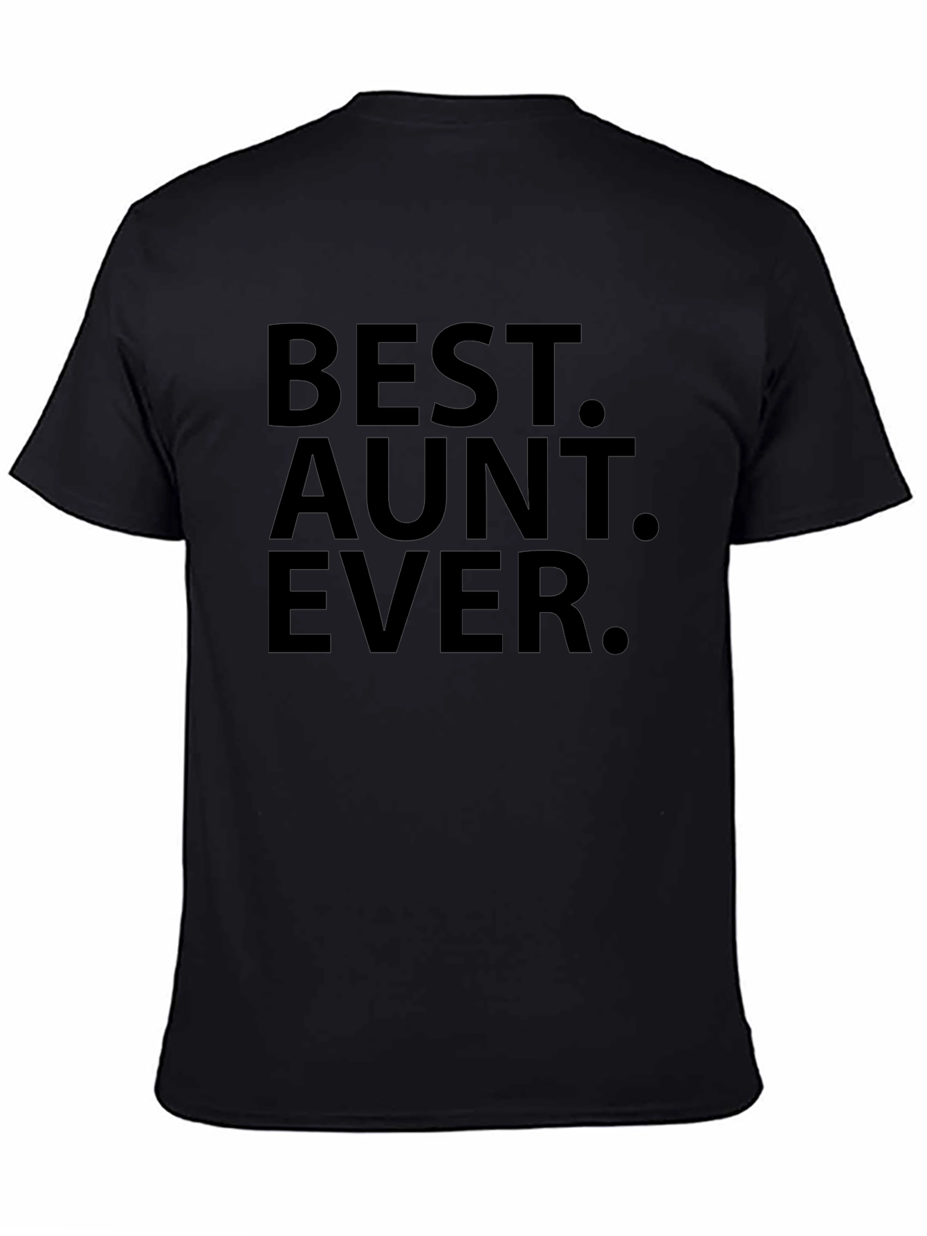 Black Best Aunt Ever Black T-Shirt Gift view 4