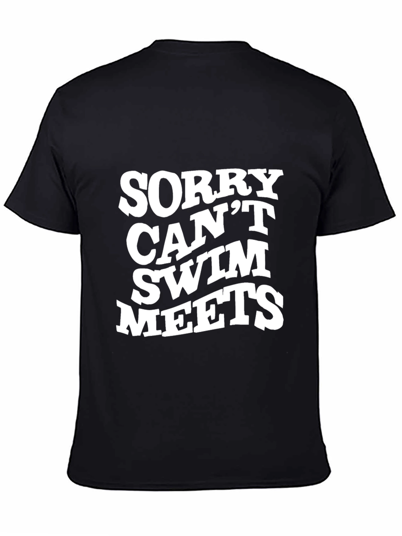 Funny Swim Meets T-Shirt - Sorry Can't Swim - 4