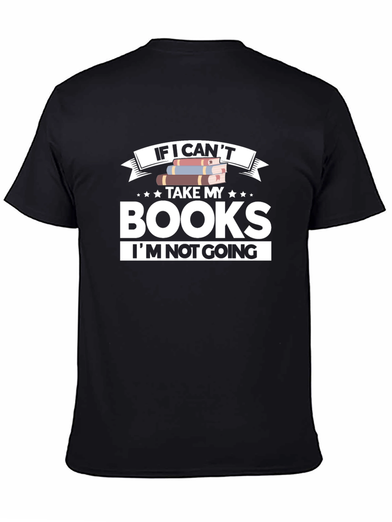 Black Book Lover T-Shirt: If I Can't Take My Books view 4