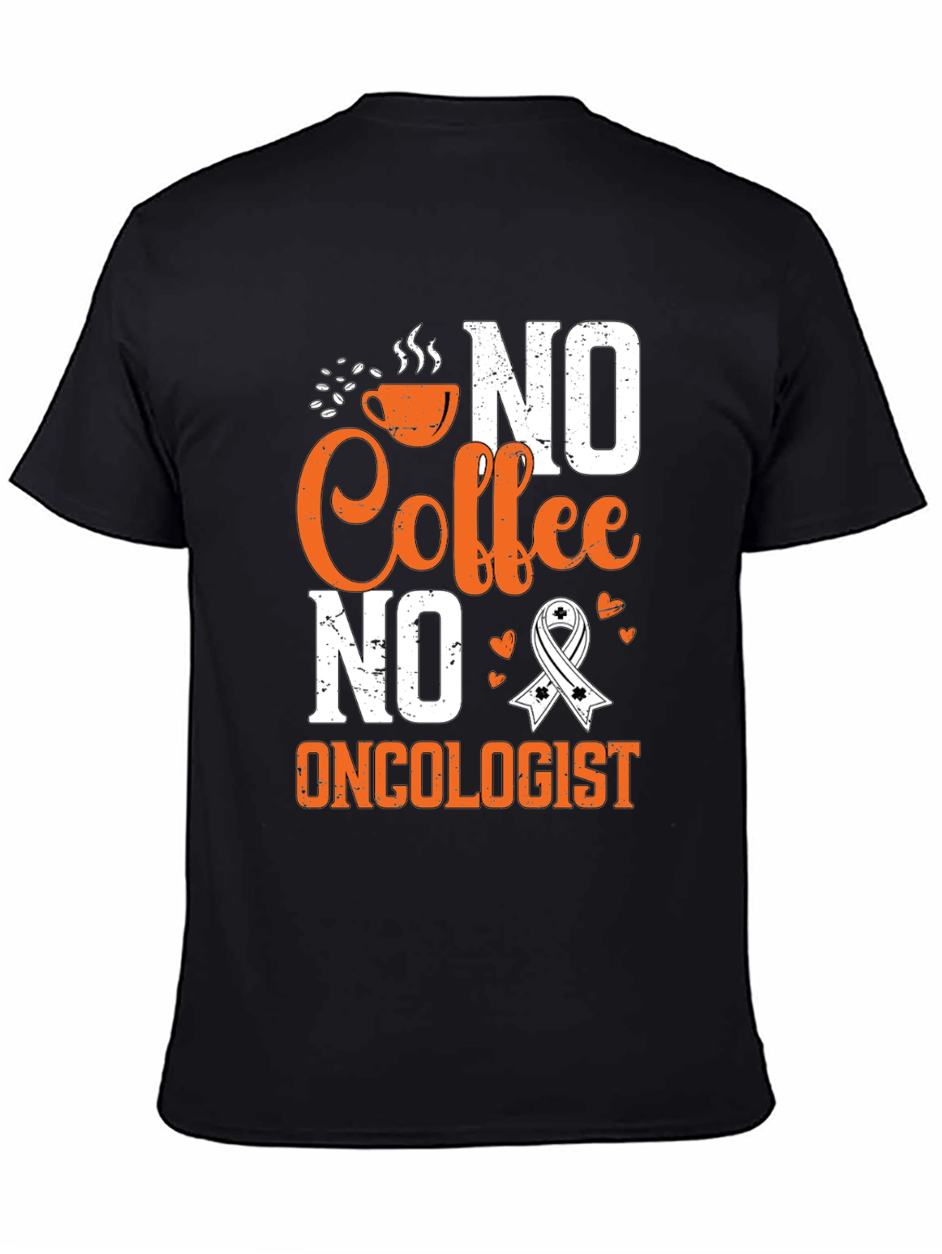 Black No Coffee No Oncologist T-Shirt, Cancer Awareness view 4