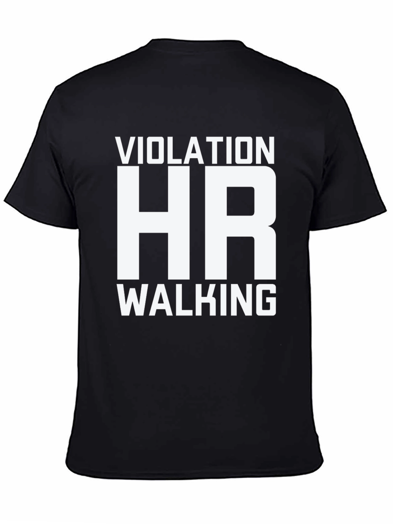 Black HR Violation Walking Humor T-Shirt view 4