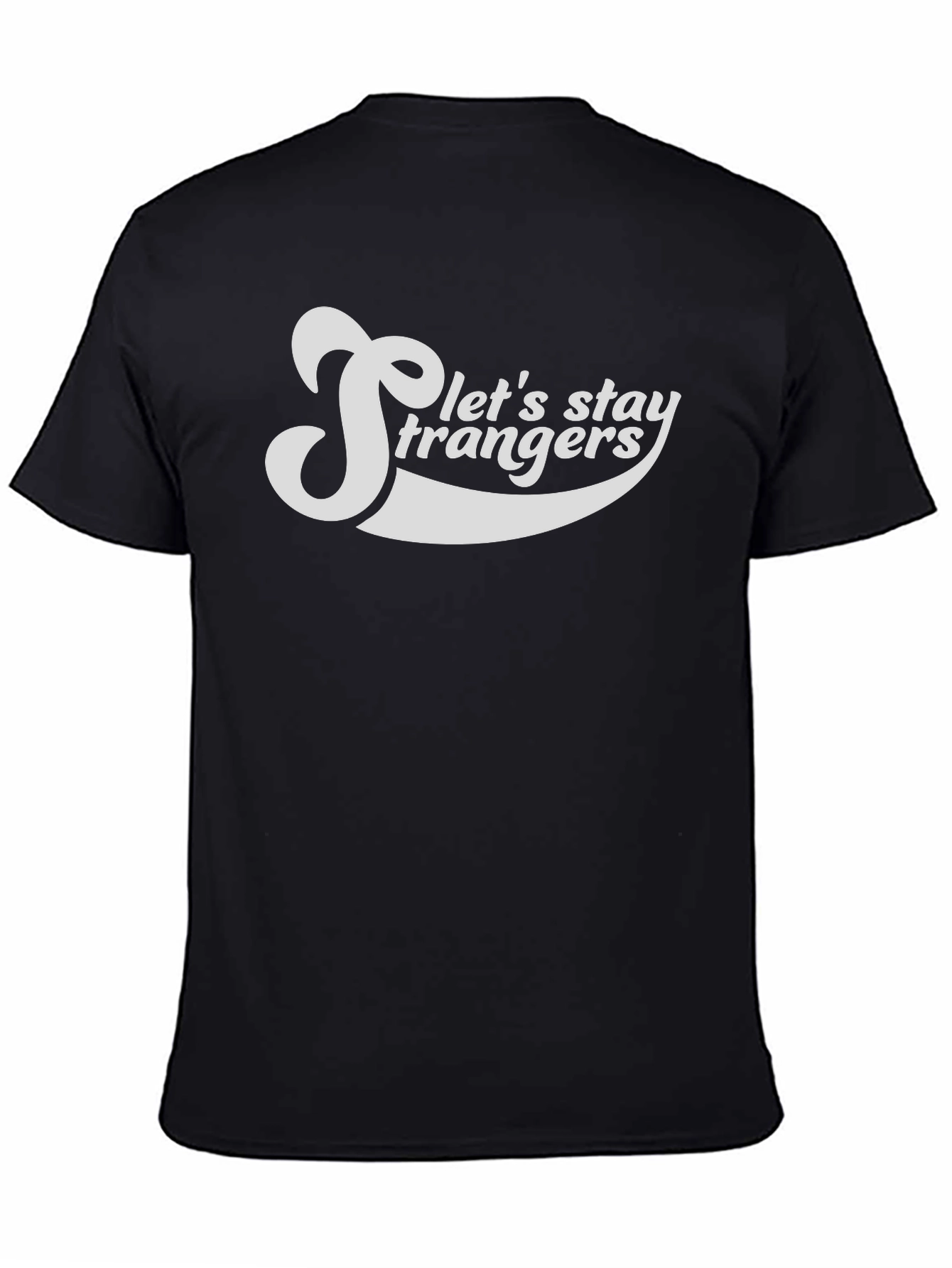 Black Let's Stay Strangers Graphic Tee view 4