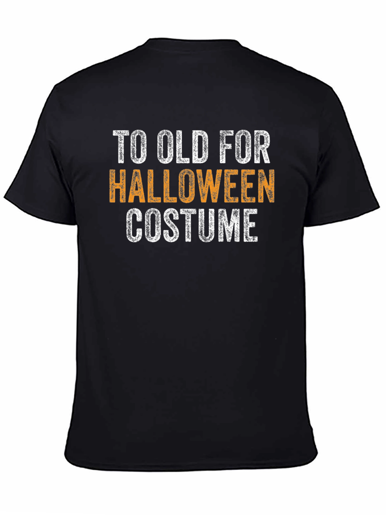 Black Funny Halloween T-Shirt - Too Old For Costume Tee view 4