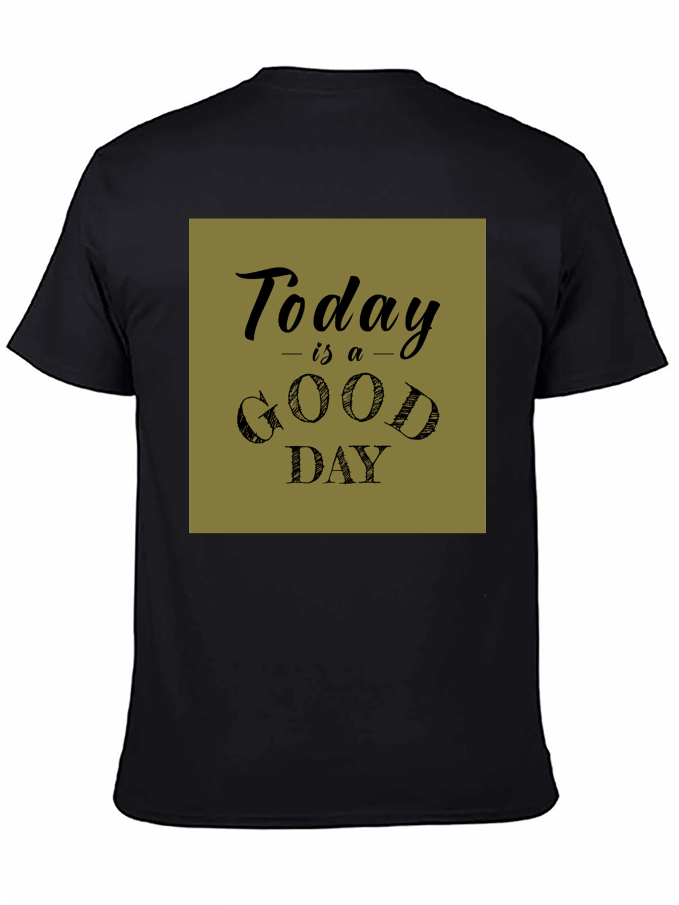 Black Today is a Good Day Graphic Tee view 4