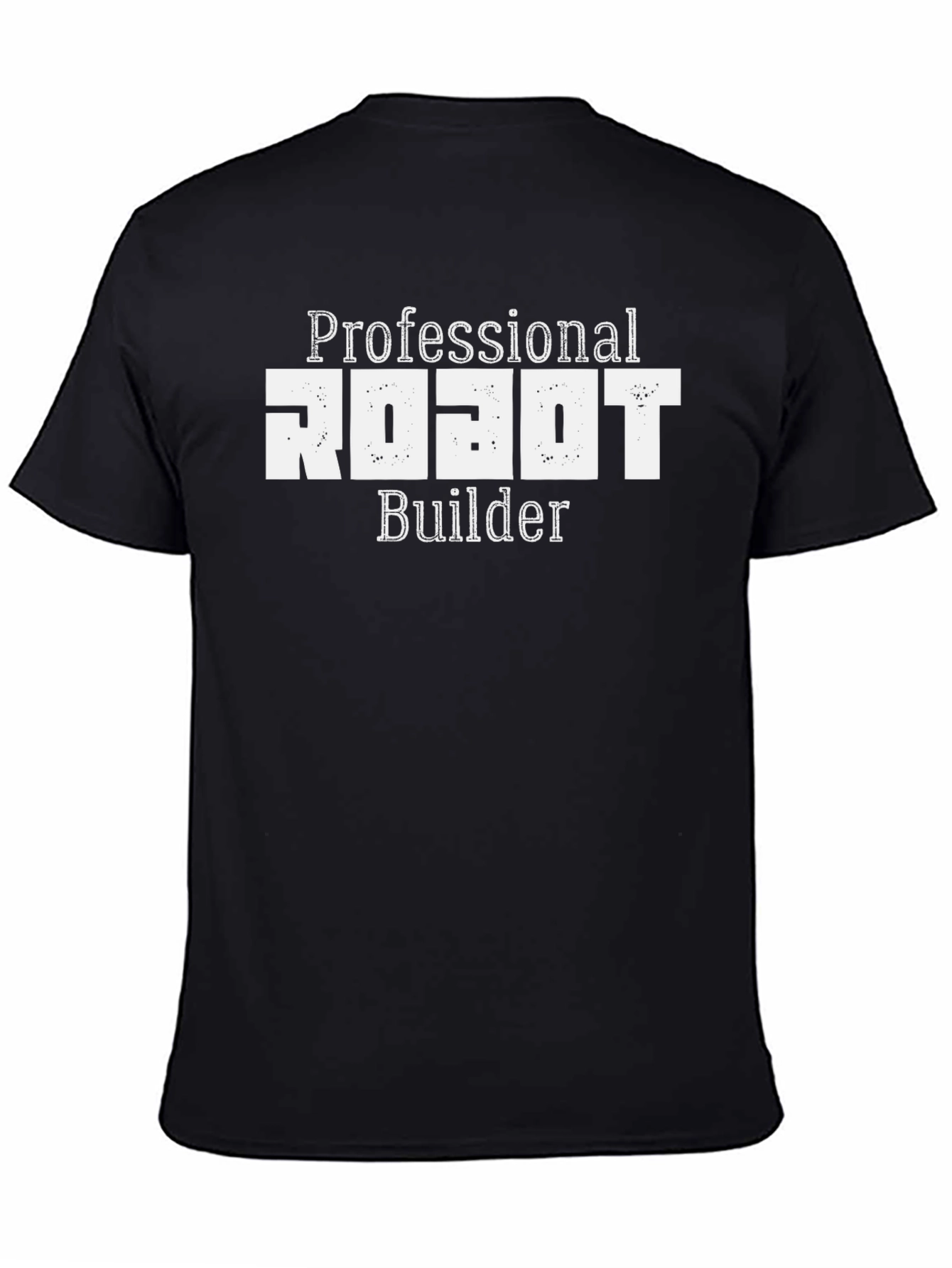 Black Professional Robot Builder Black T-Shirt view 4
