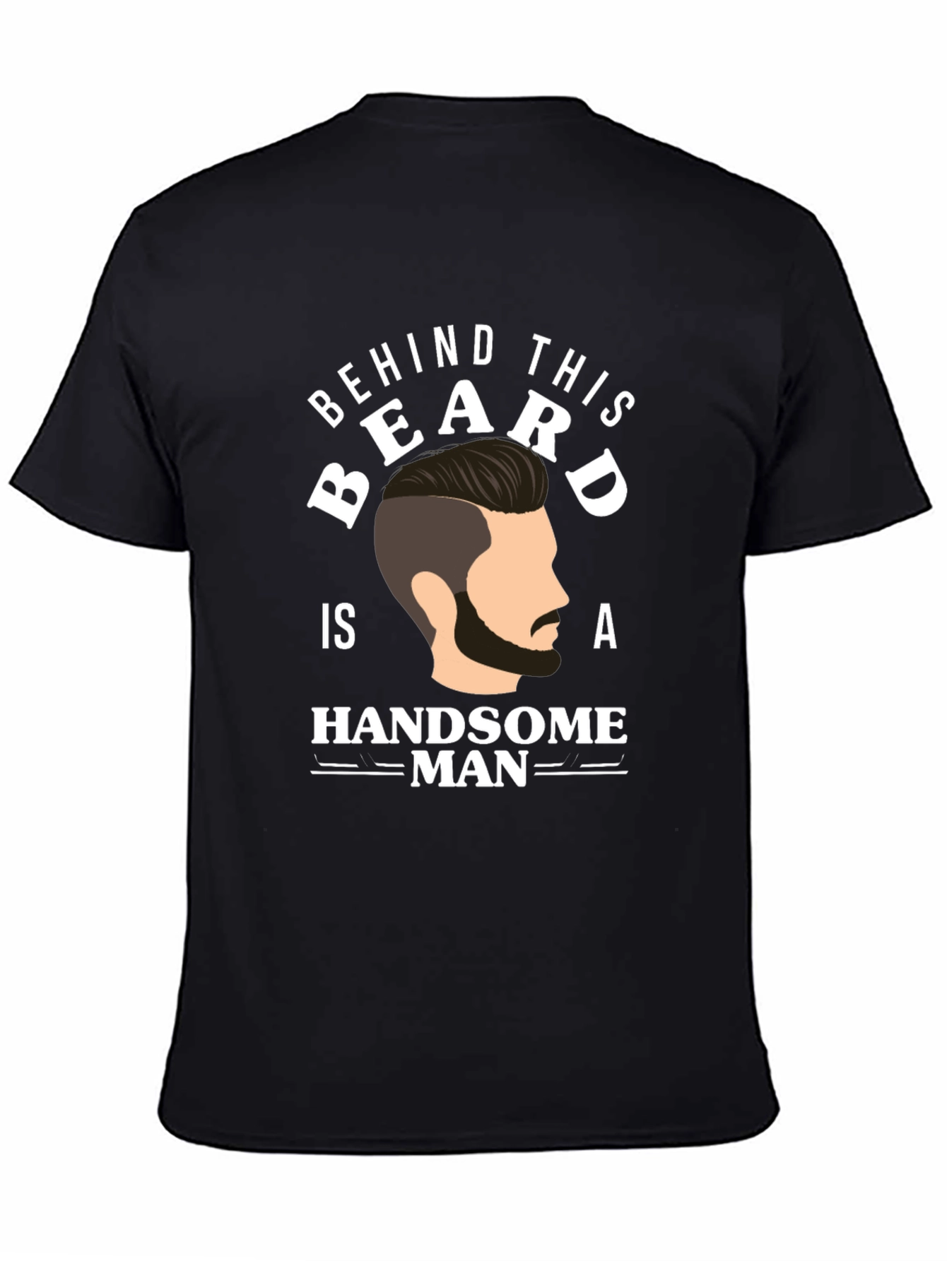 Black Behind This Beard Handsome Man Graphic T-Shirt view 4