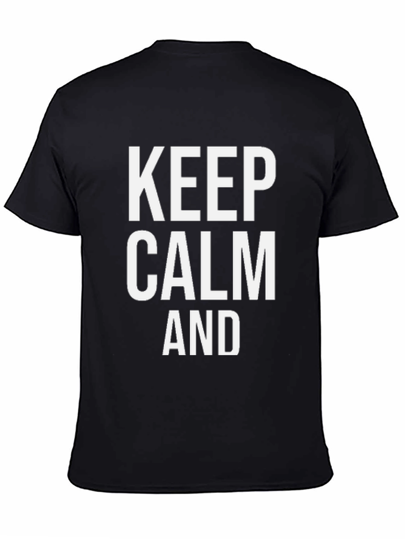 Black Keep Calm Graphic Tee - Classic Slogan Shirt view 4
