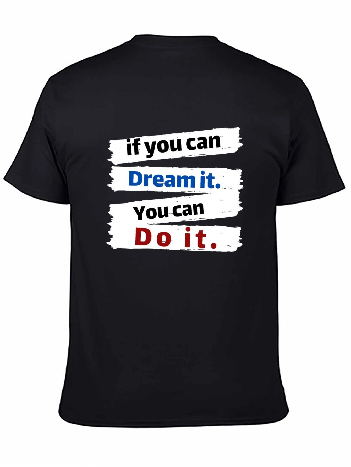 Black Dream It Do It Motivational T-Shirt view 4