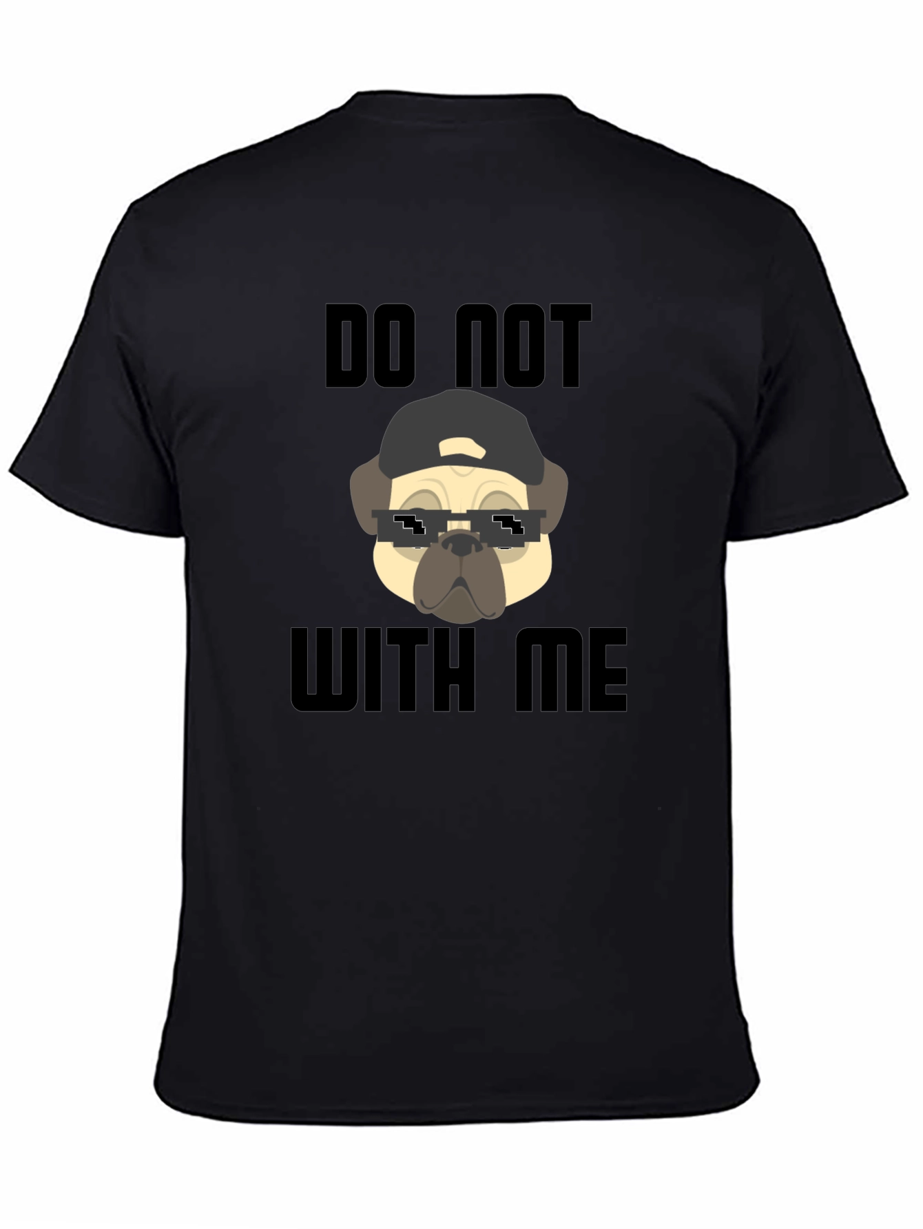 Black Funny Pug Do Not With Me Black T-Shirt view 4
