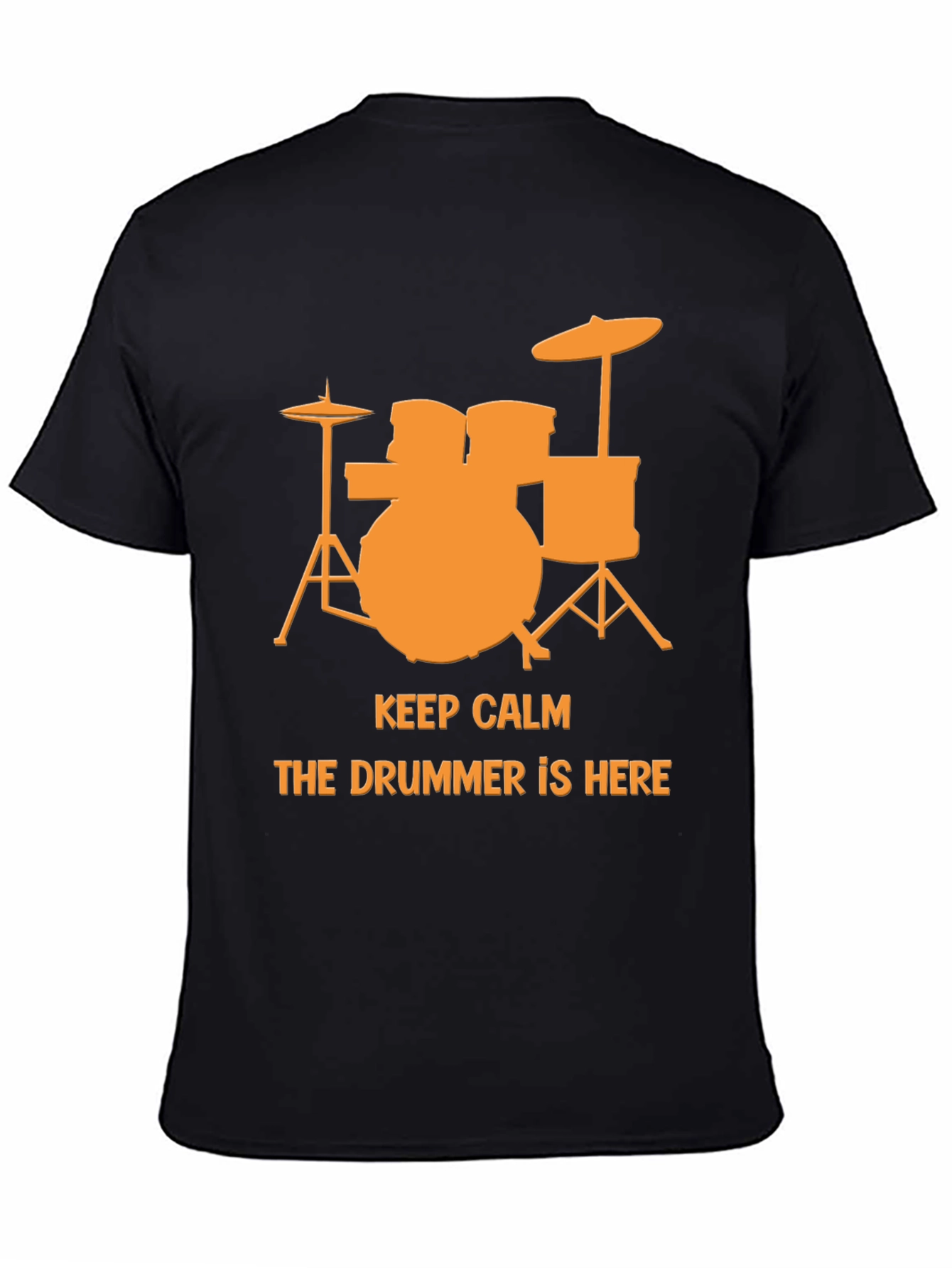 Black Keep Calm The Drummer Is Here T-Shirt view 4