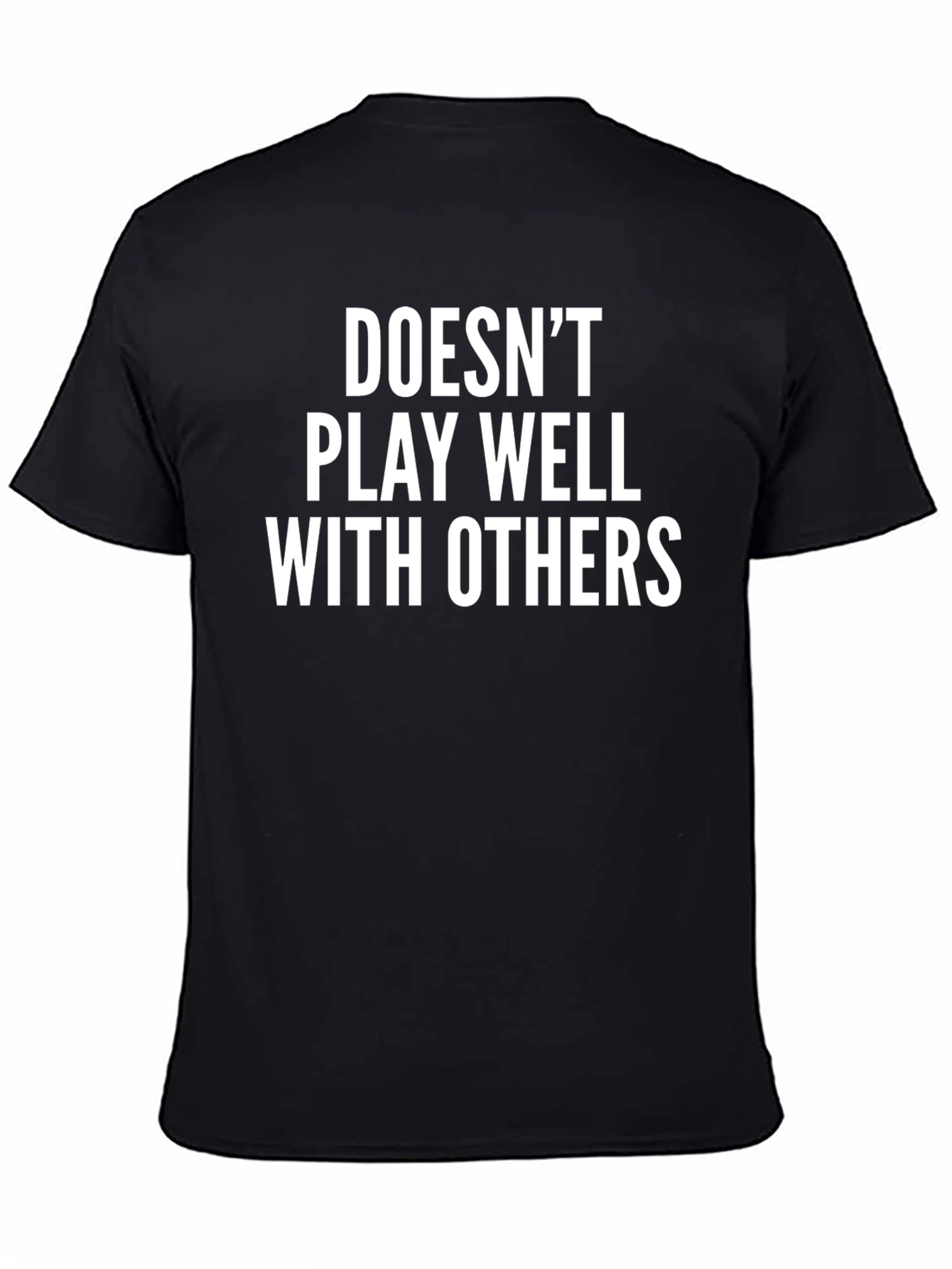 Black Doesn't Play Well With Others Graphic Tee view 4