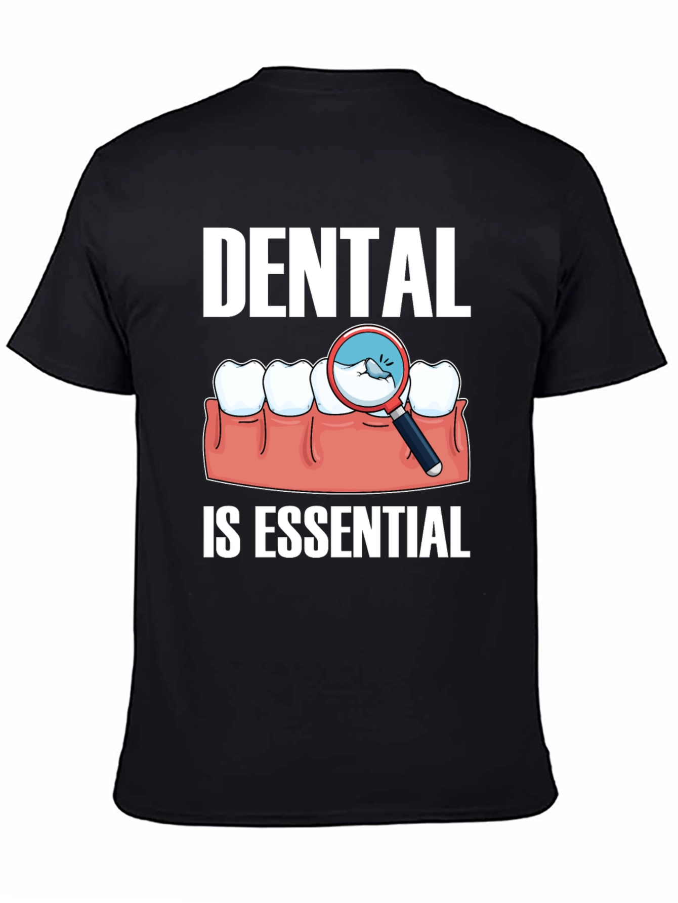 Black Dental Is Essential Graphic Tee view 4