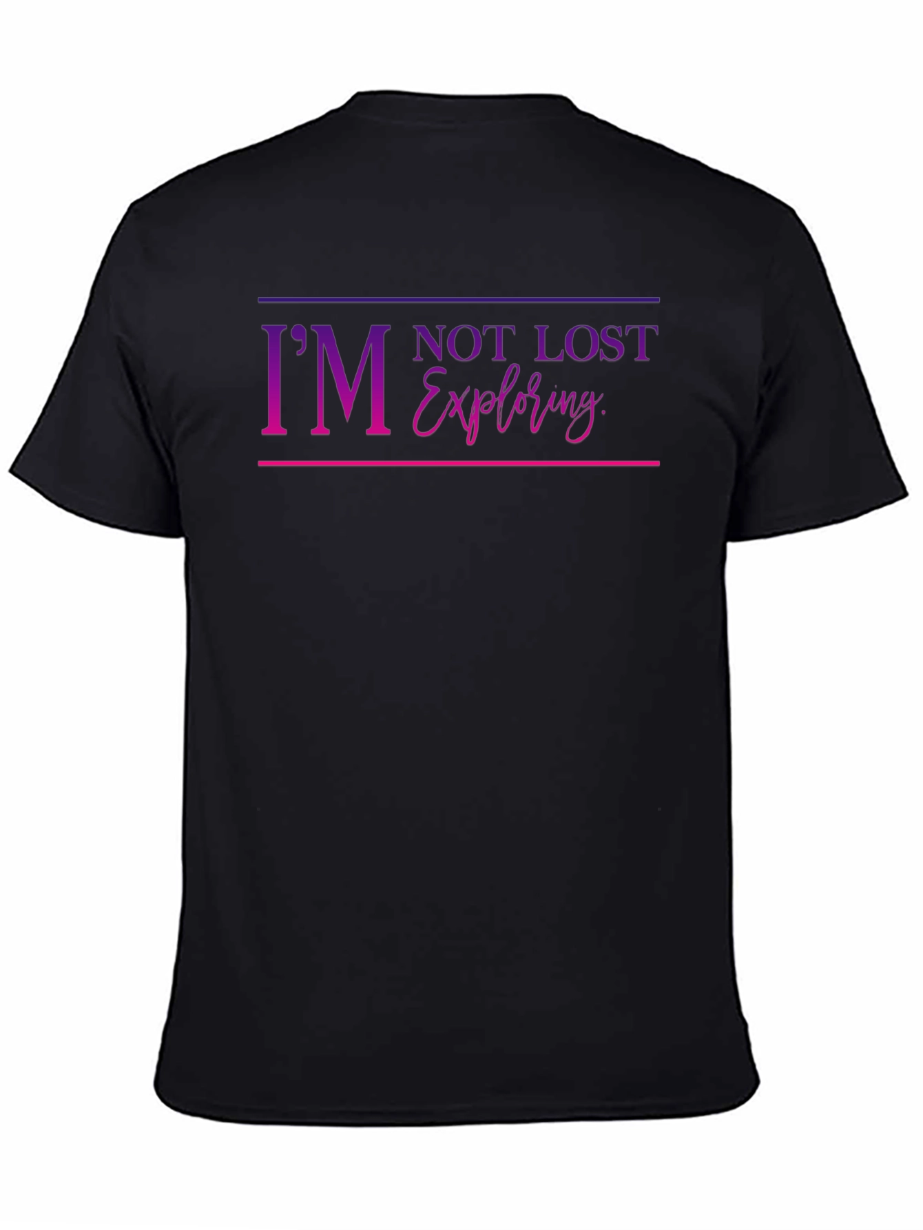 Black I'm Not Lost I'm Exploring Graphic T-Shirt view 4