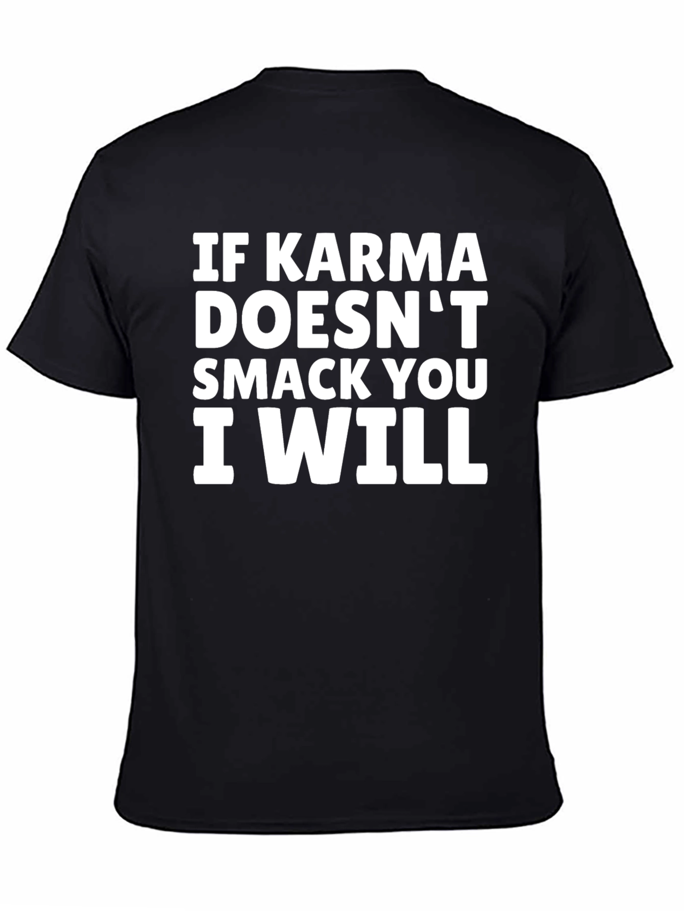 Black Karma T-Shirt - Funny Statement Tee view 4