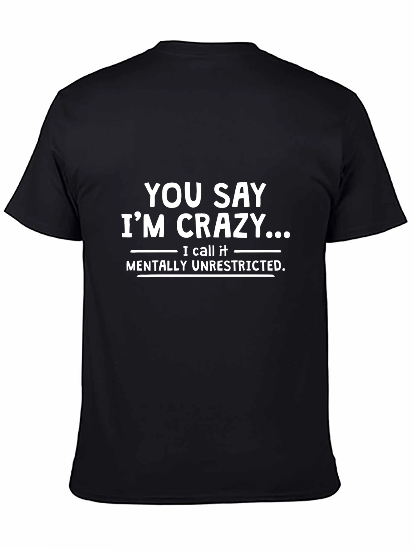 Black Funny "Mentally Unrestricted" Graphic T-Shirt view 4