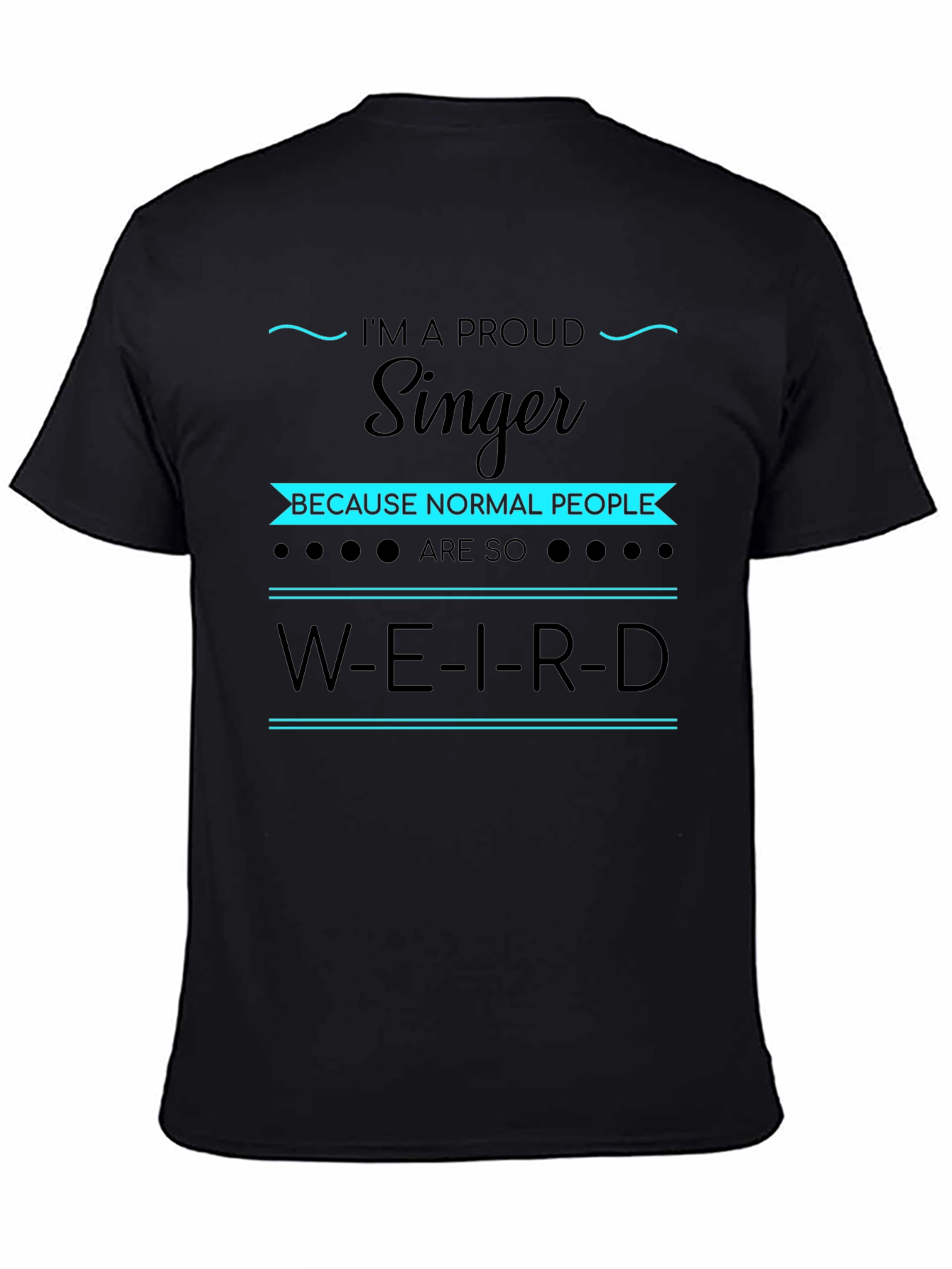 Black Proud Singer T-Shirt - Unique Gift for Musicians view 4