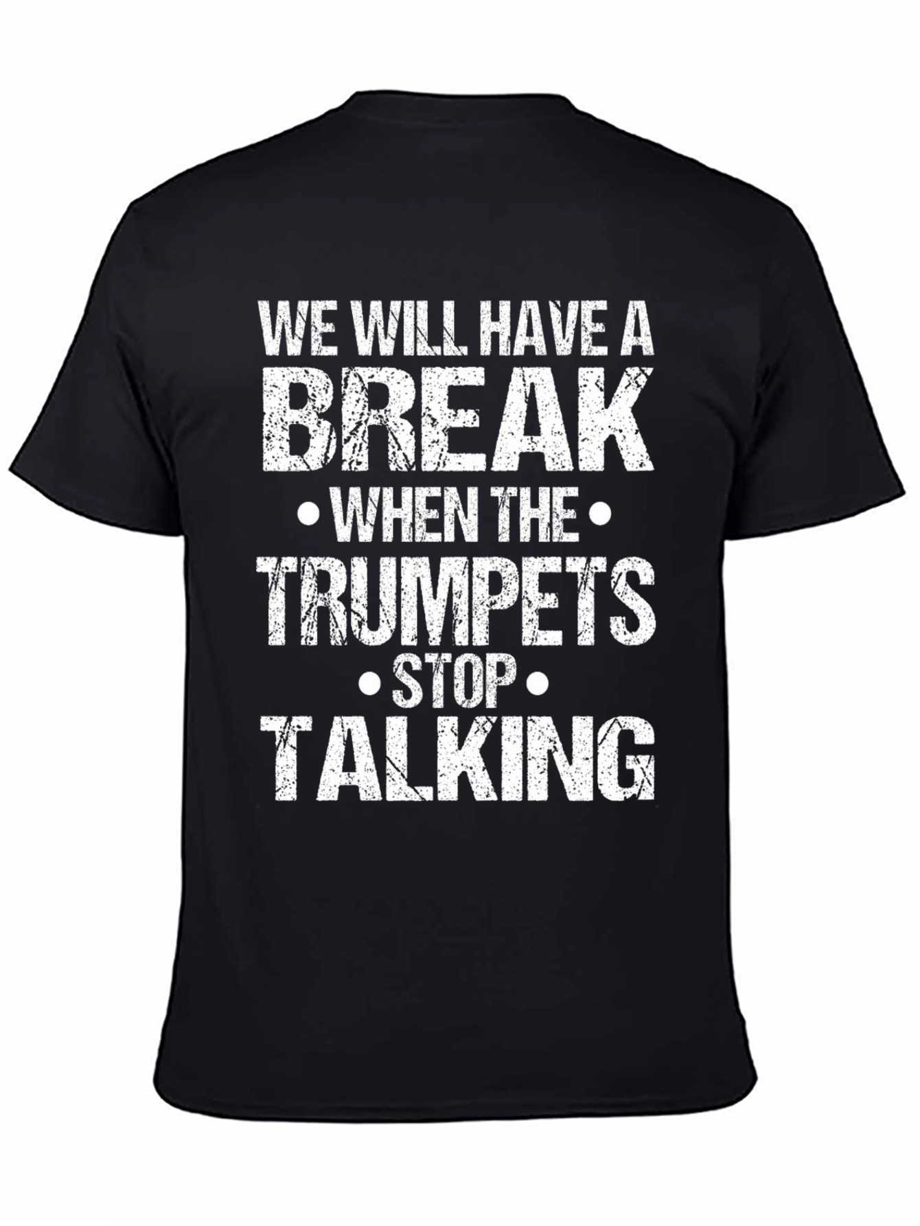 Black Funny Trumpet Player T-Shirt - We Will Have A Break view 4