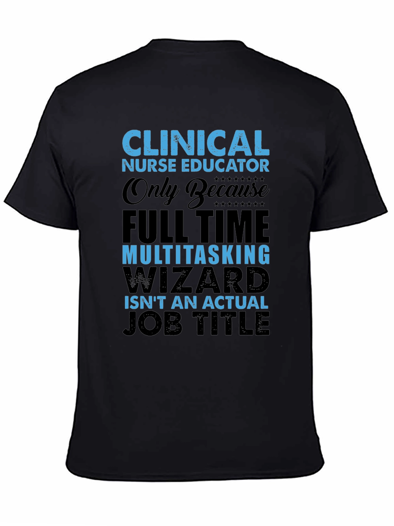 Black Clinical Nurse Educator T-Shirt view 4