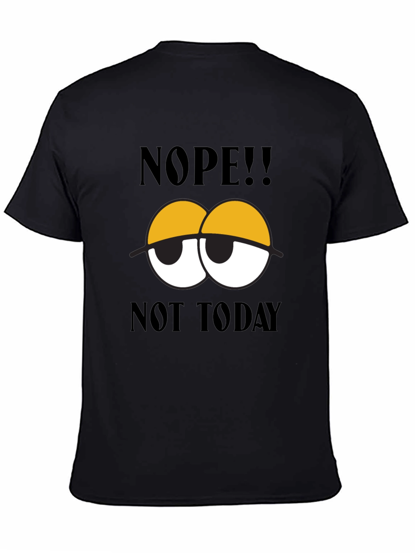 Black Nope Not Today Graphic Tee - Men's Black Cotton T-Shirt view 4