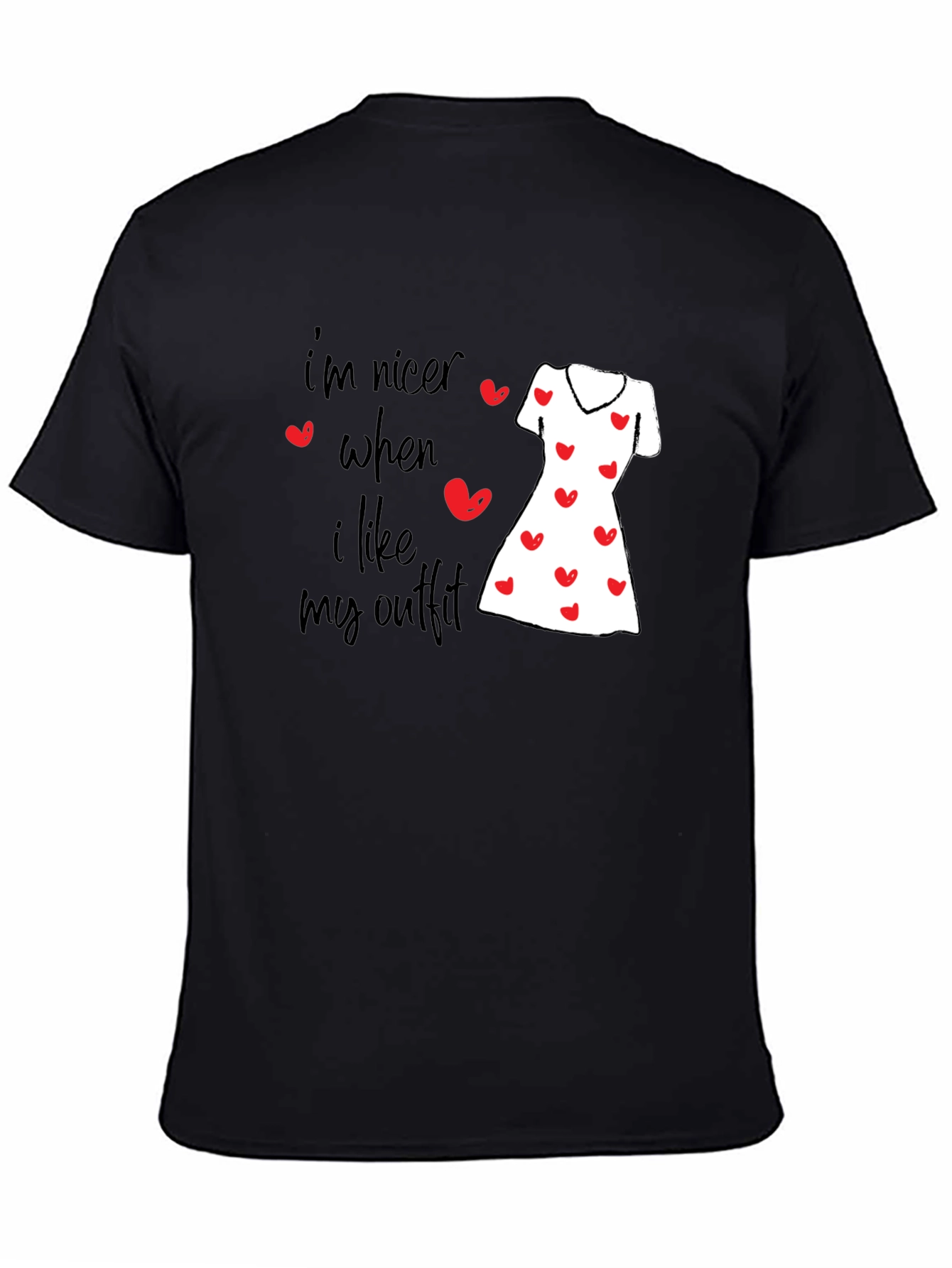 Black Nicer When I Like My Outfit T-Shirt view 4