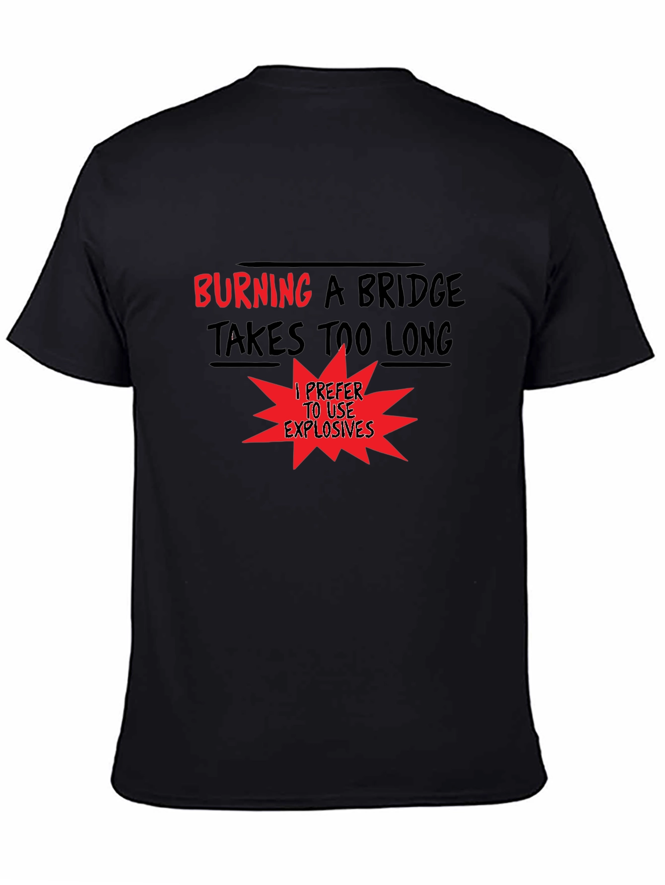 Black Burning Bridges Funny Graphic Tee view 4