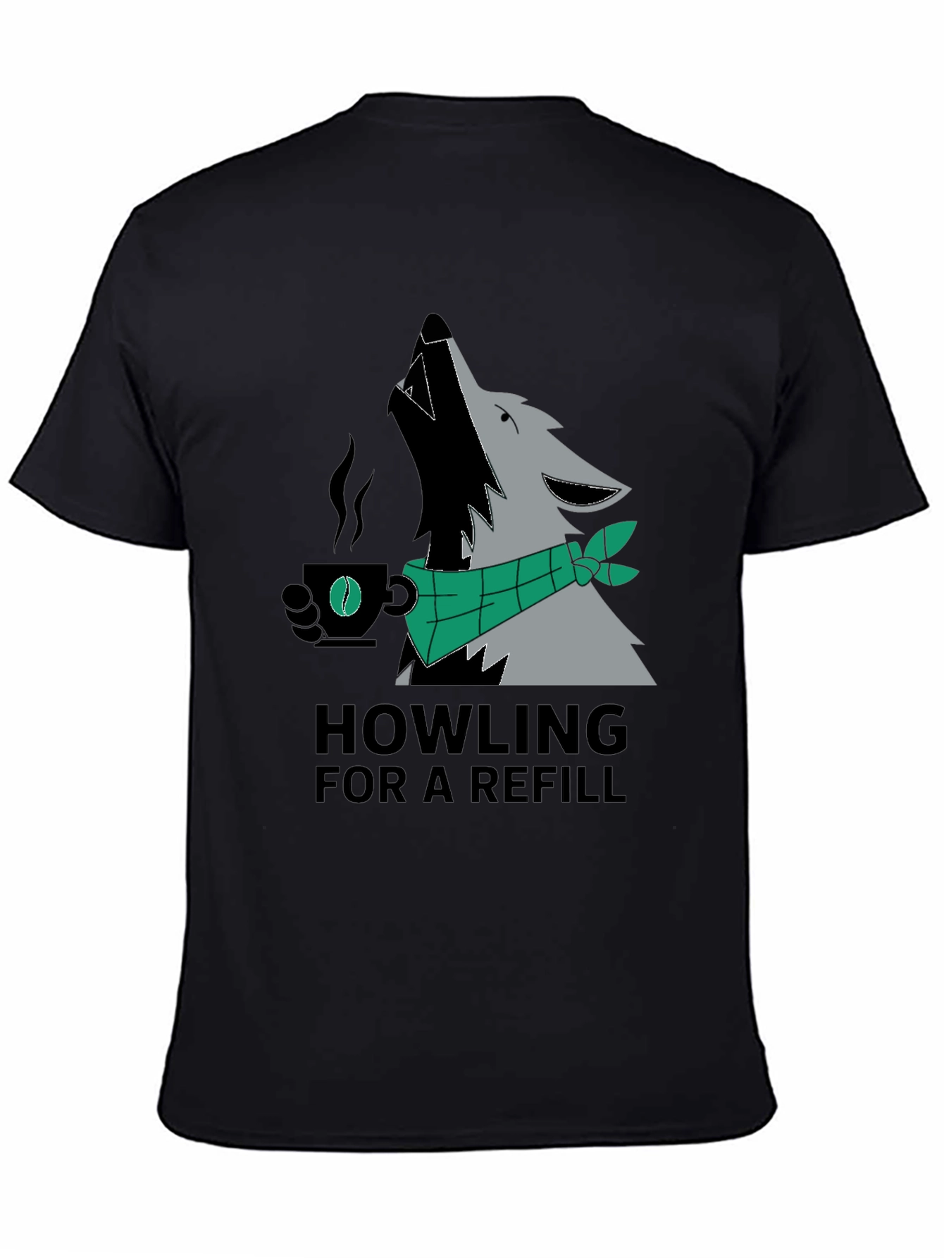 Black Howling For A Refill Wolf Coffee T-Shirt view 4