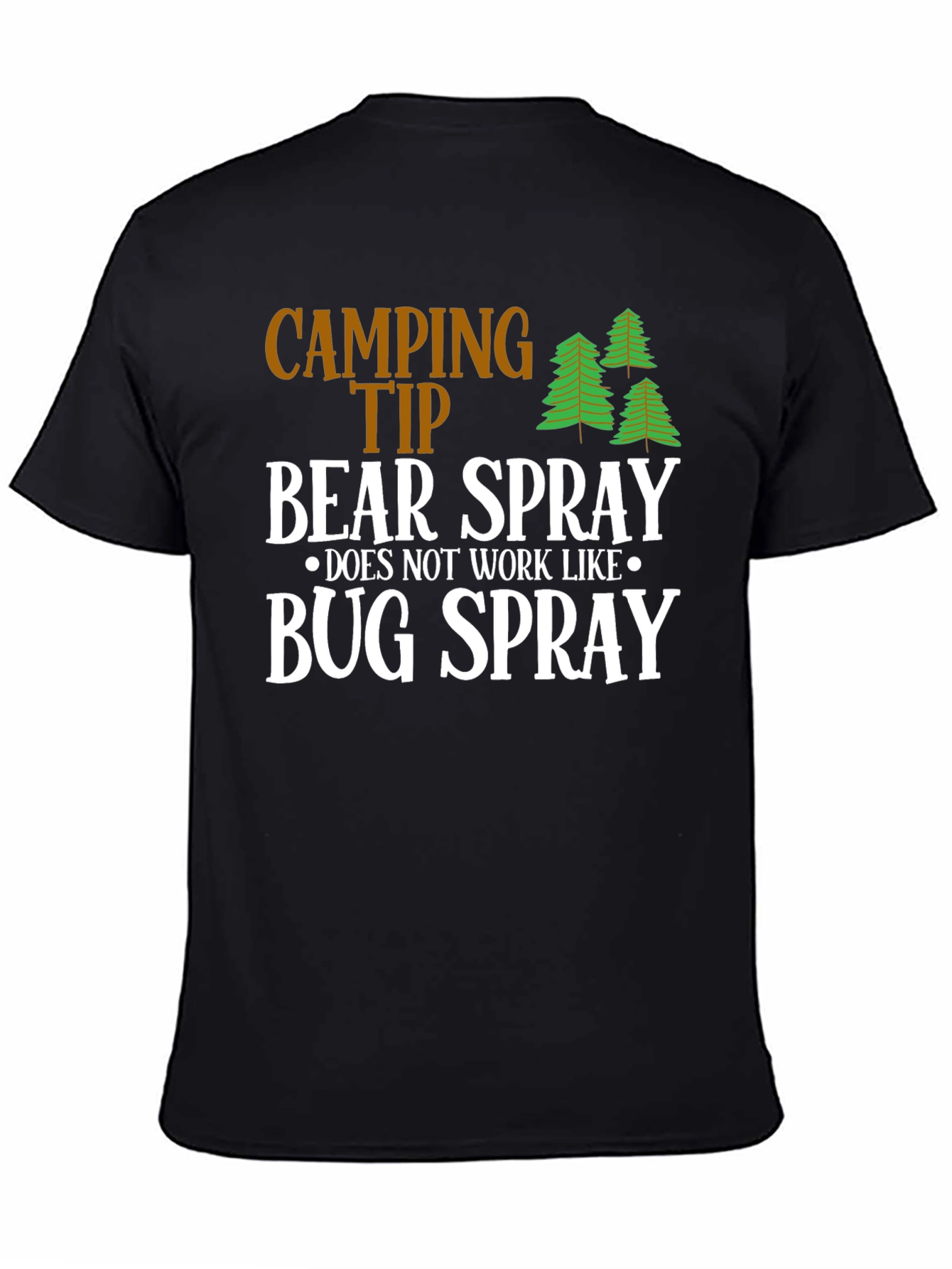 Black Camping Tip Bear Spray Humor T-Shirt view 4