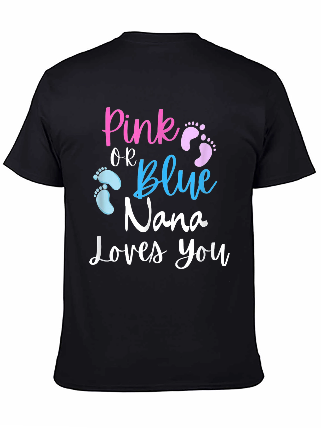 Pink or Blue Nana Loves You T-Shirt - 4