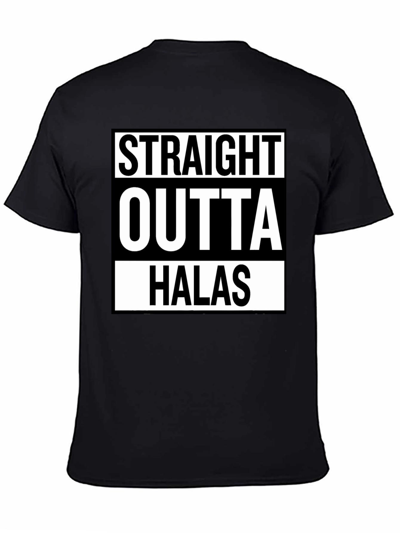 Black Straight Outta Halas Black T-Shirt view 4
