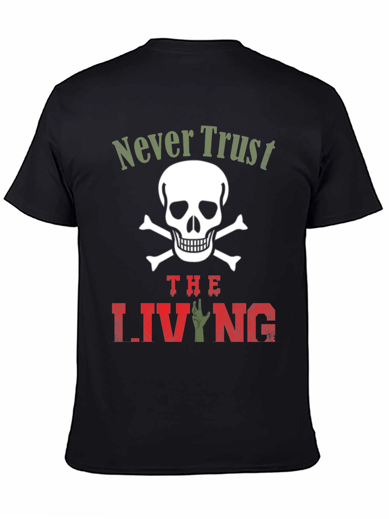 Black Never Trust the Living T-Shirt - Skull & Zombie Hand Design view 4